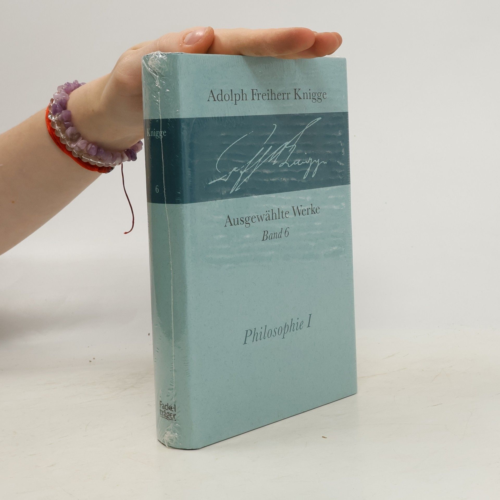 Adolph Freiherr Knigge Ausgewählte Werke. Band 6