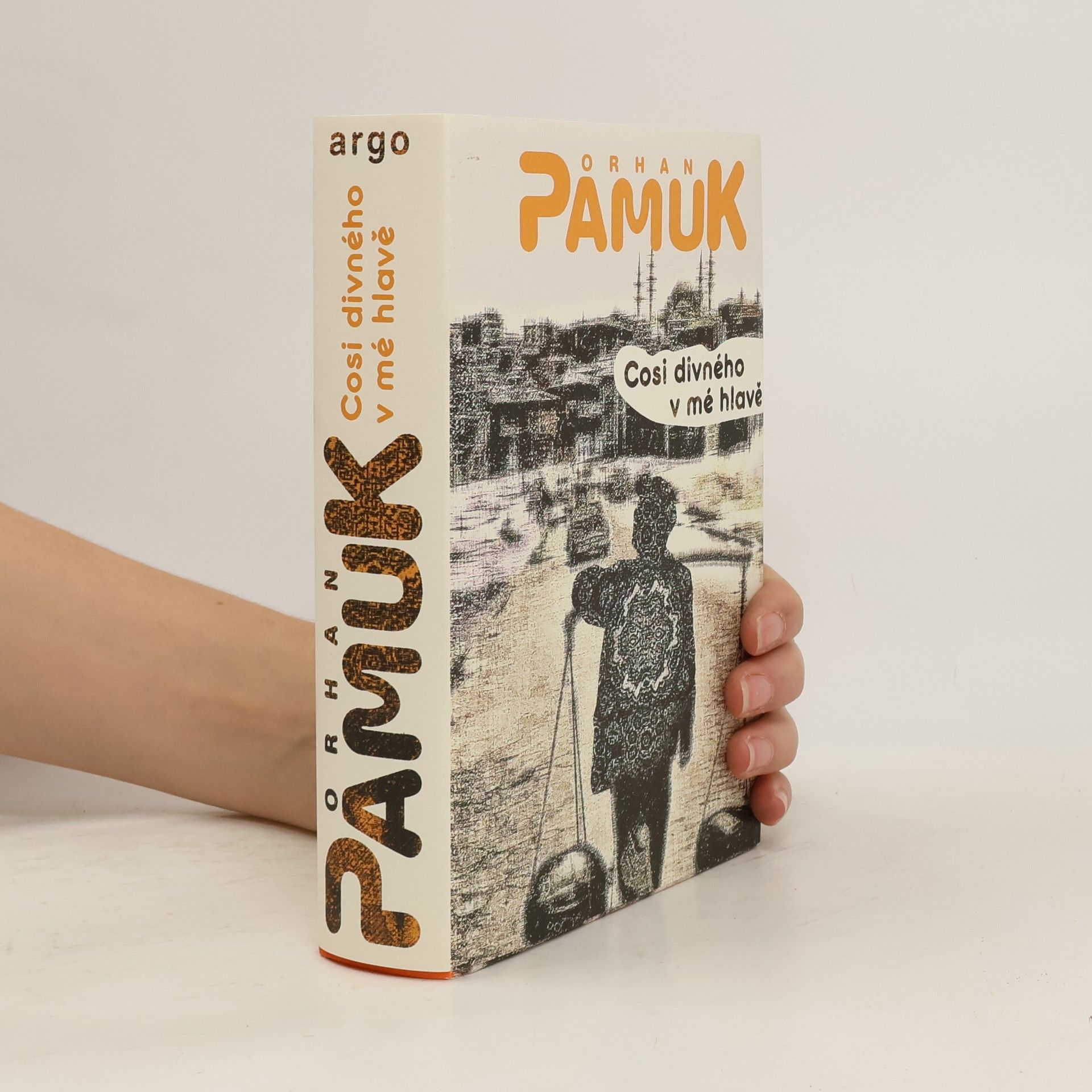 Orhan Pamuk Cosi divného v mé hlavě