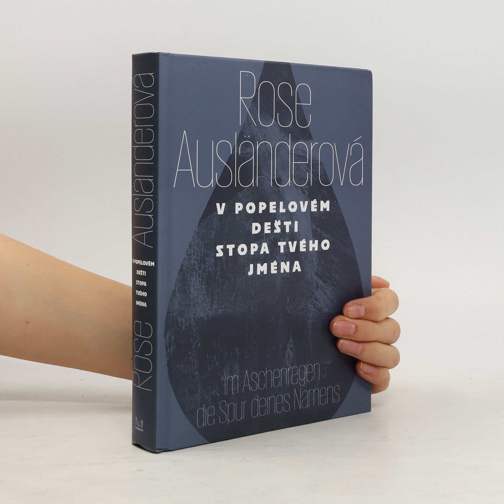 Rose Ausländer V popelovém dešti stopa tvého jména / Im Aschenregendie Spur deines Namens