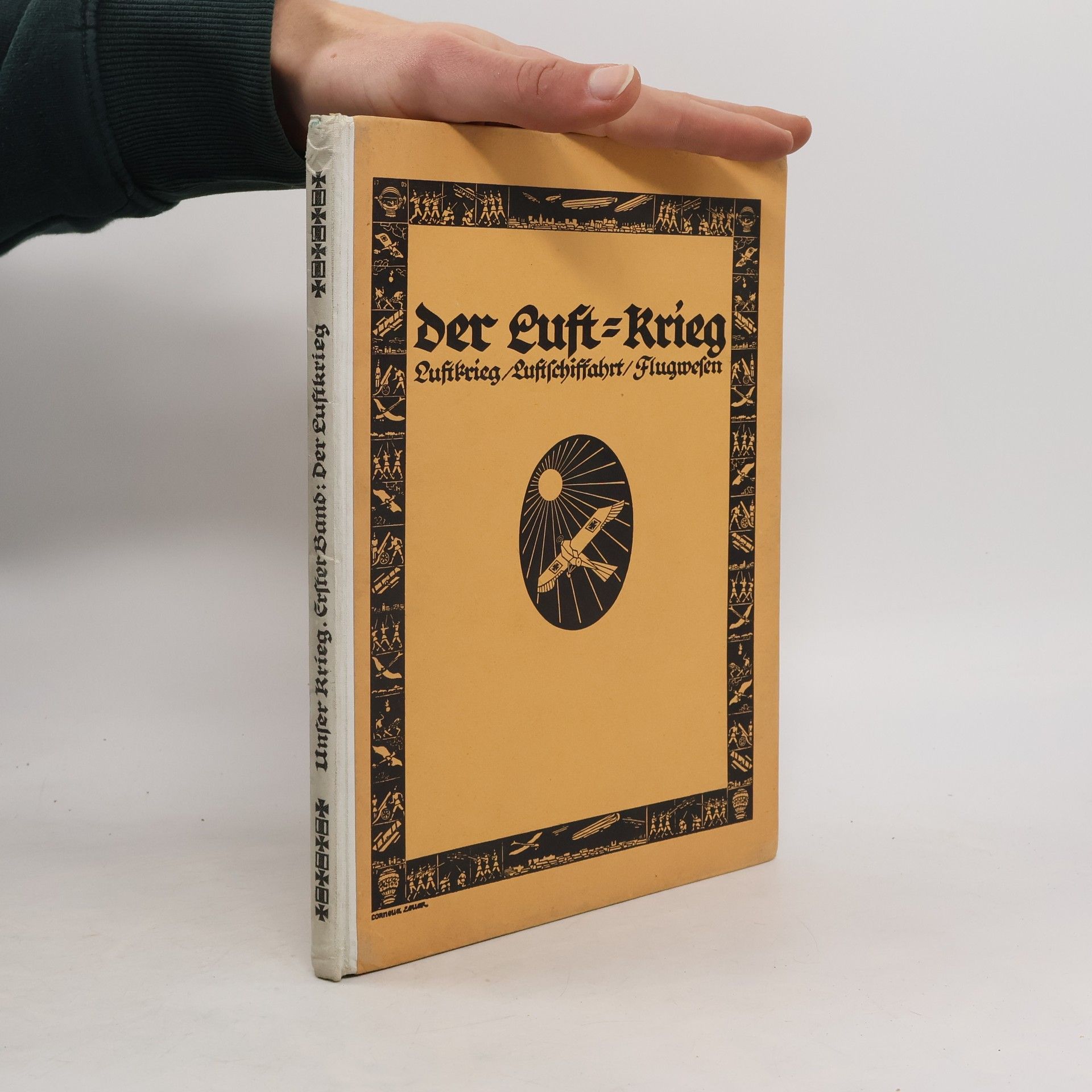Various authors Unser Krieg. Erster Band: Der Luft-Krieg