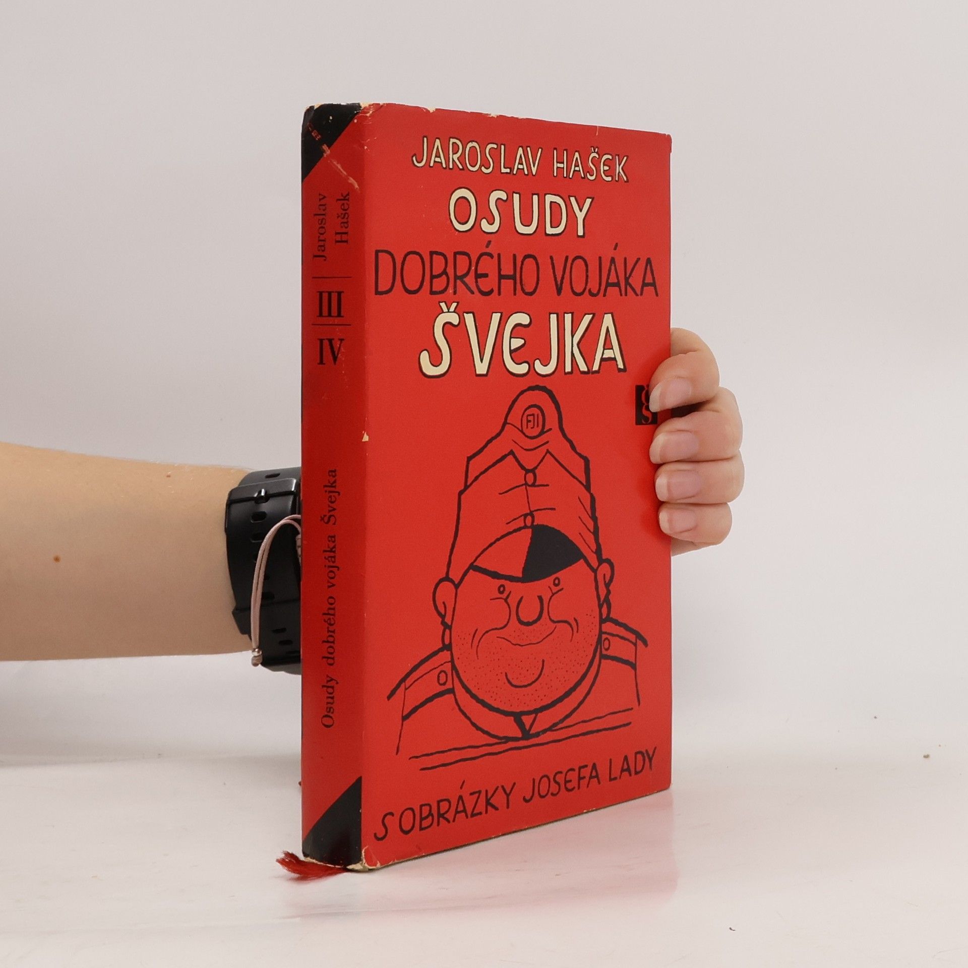 Jaroslav Hašek Osudy dobrého vojáka Švejka III-IV