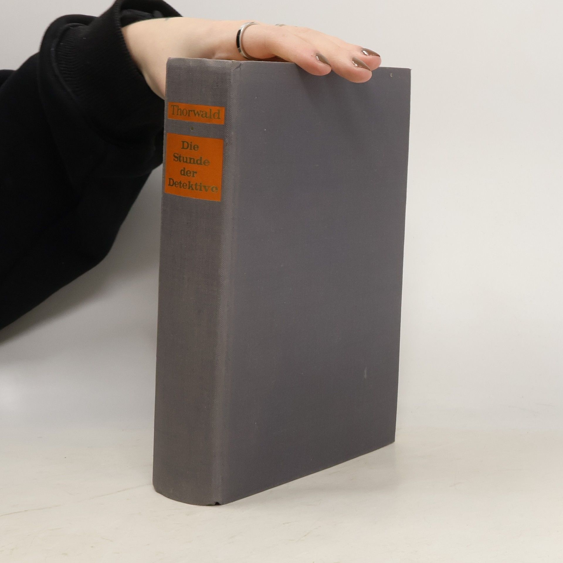 Jürgen Thorwald Die Stunde der Detektive