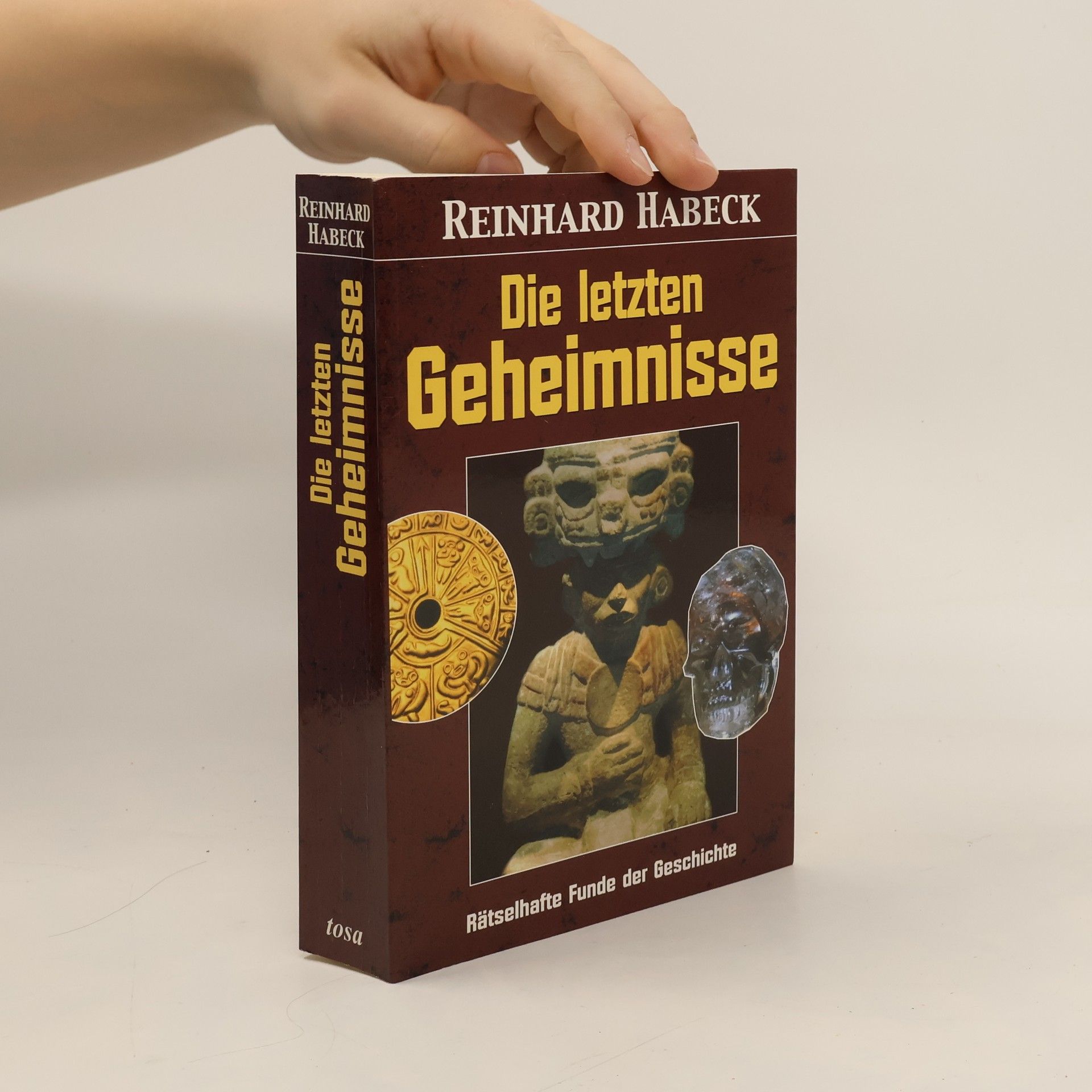 Reinhard Habeck Die letzten Geheimnisse