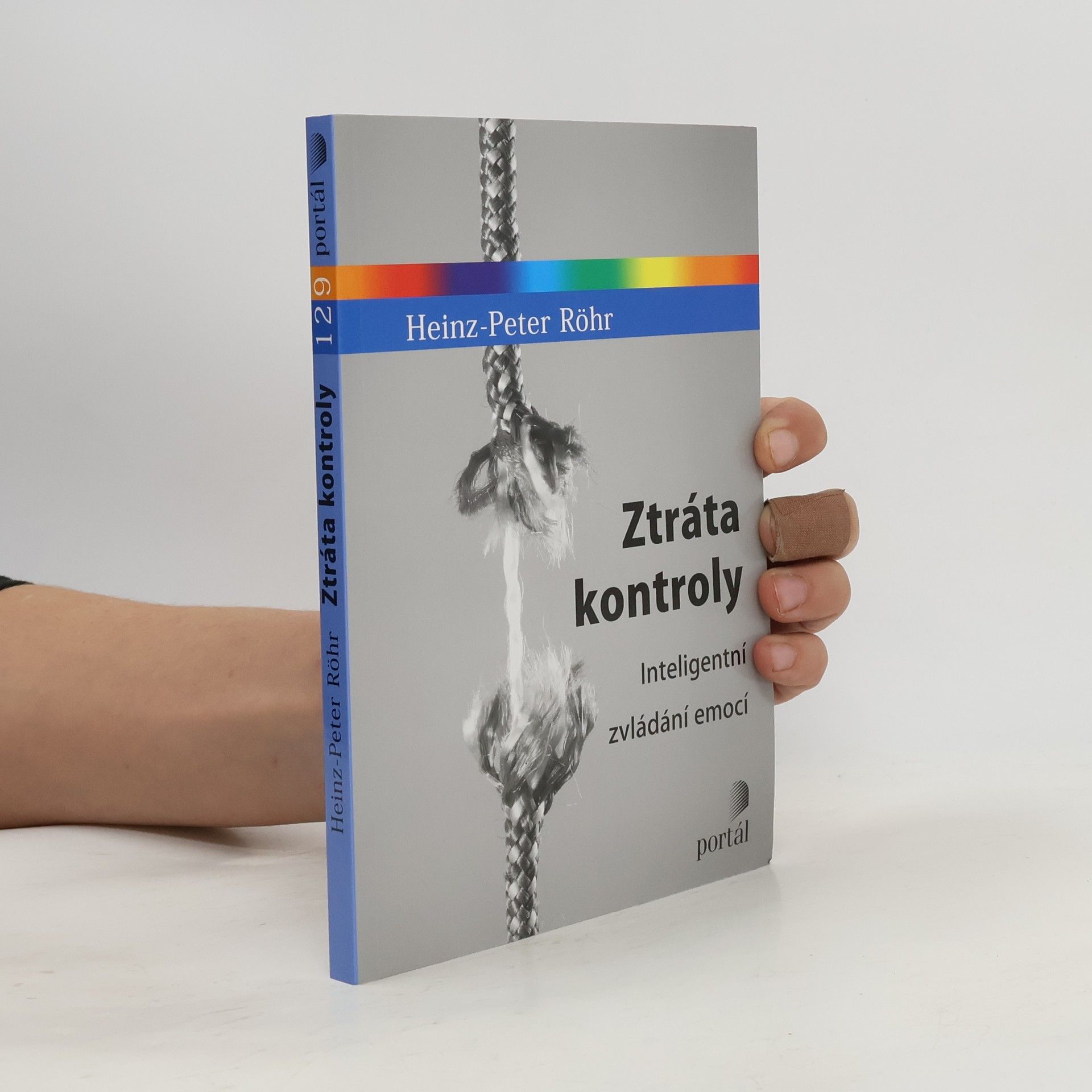 Heinz-Peter Röhr Ztráta kontroly - Inteligentní zvládání emocí