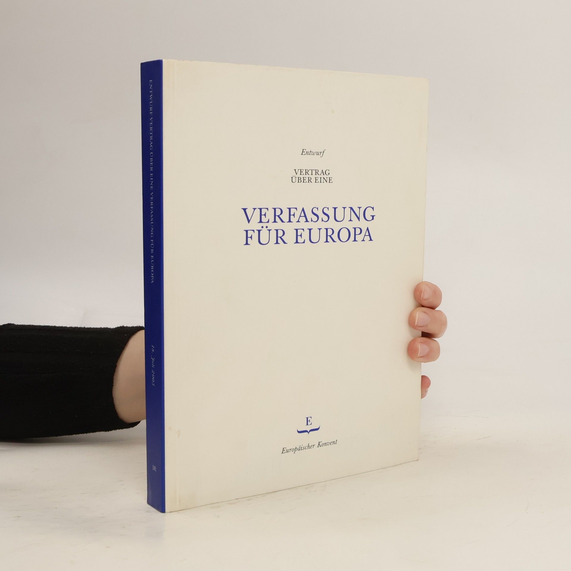 Collectif d'auteurs Entwurf Vertrag über eine Verfassung für Europa