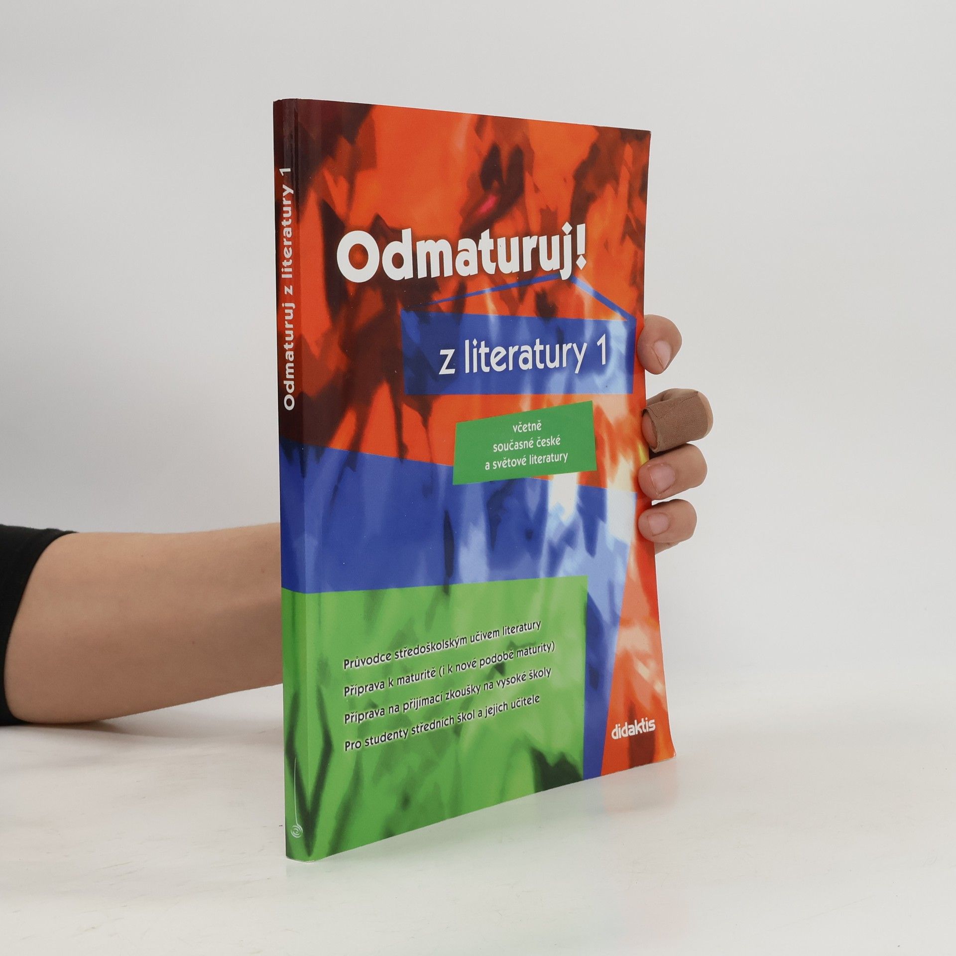 Kolektiv autorů Odmaturuj! z literatury 1 : včetně současné české a světové literatury