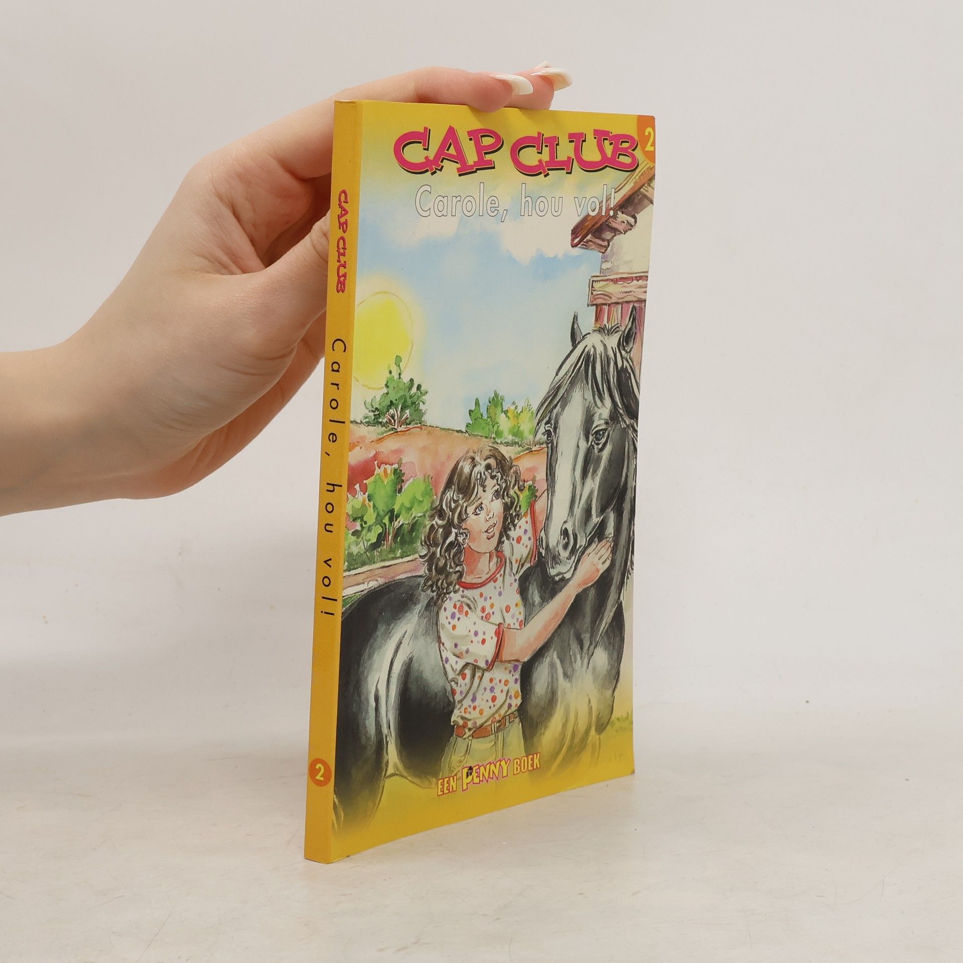 Bonnie Bryant Cap Club - 2: Carole, hou vol!