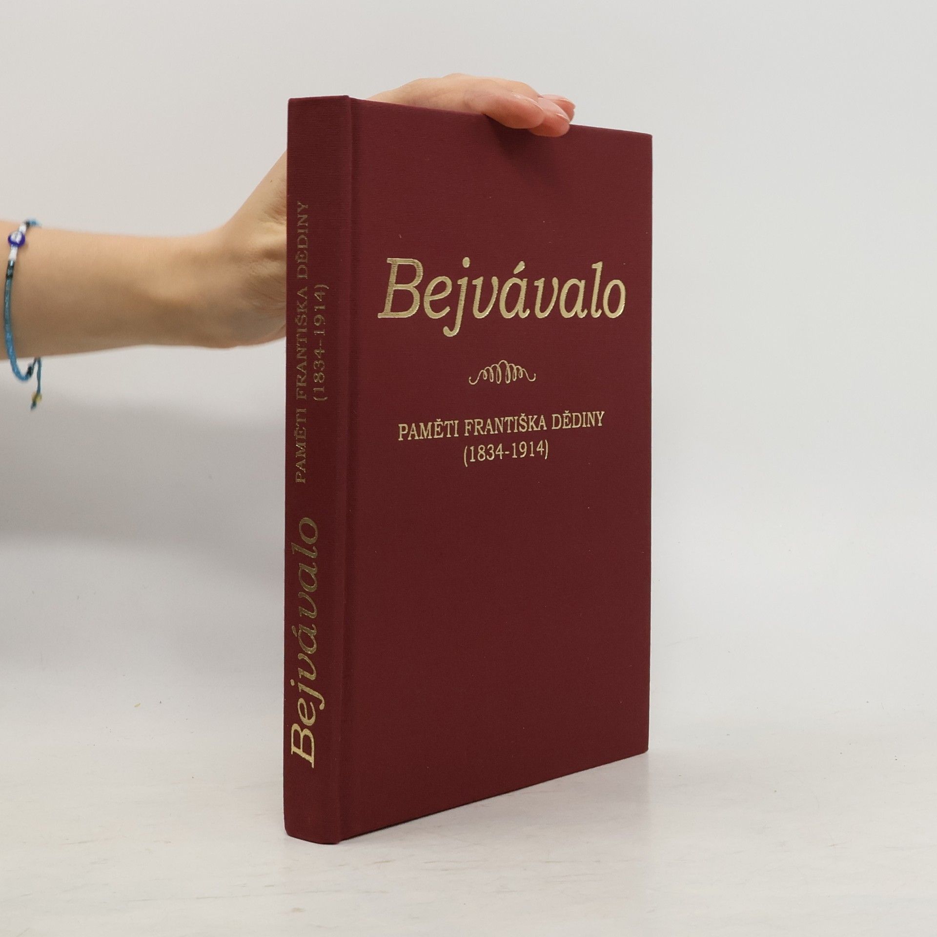 František Dědina Bejvávalo - Paměti Františka Dědiny
