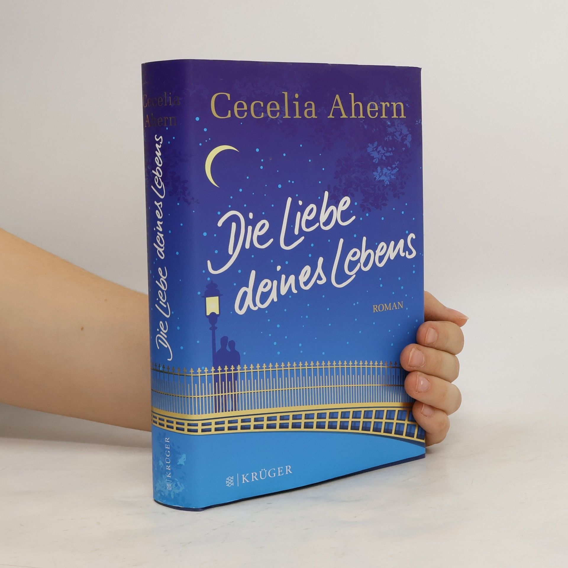 Cecelia Ahern Die Liebe deines Lebens