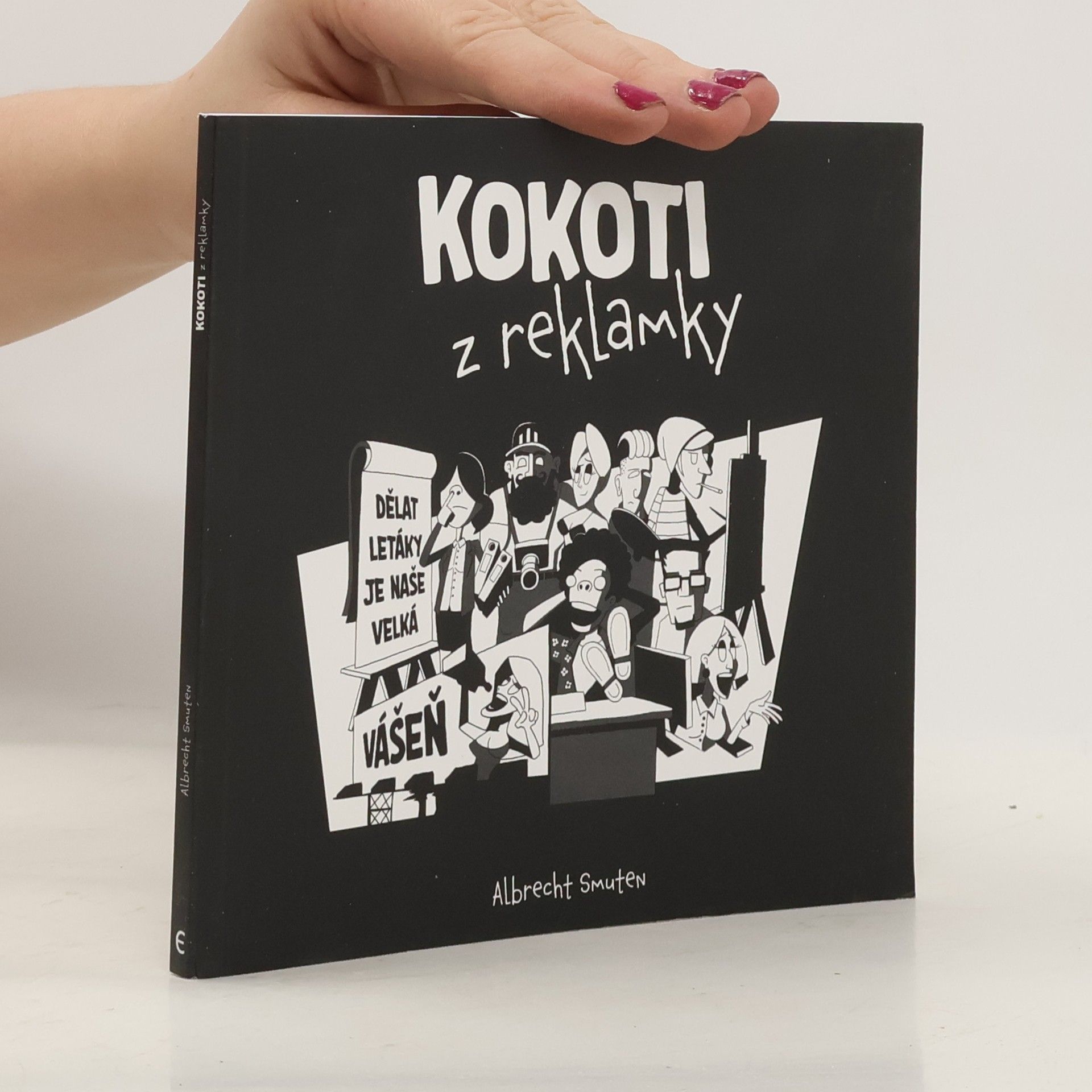 Albrecht Smuten Kokoti z reklamky