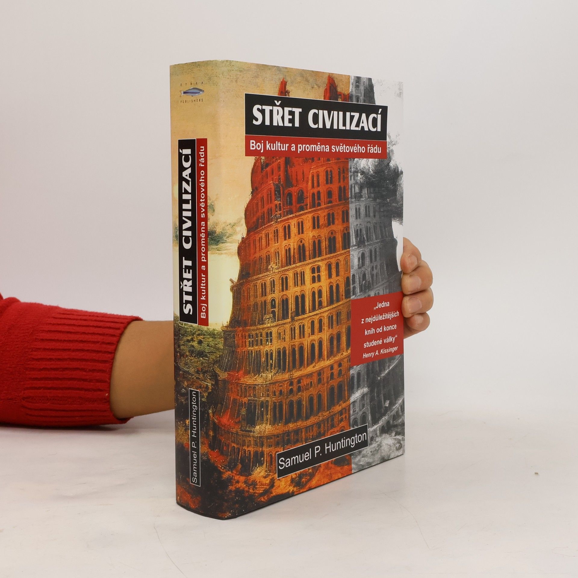 Samuel Phillips Huntington Střet civilizací