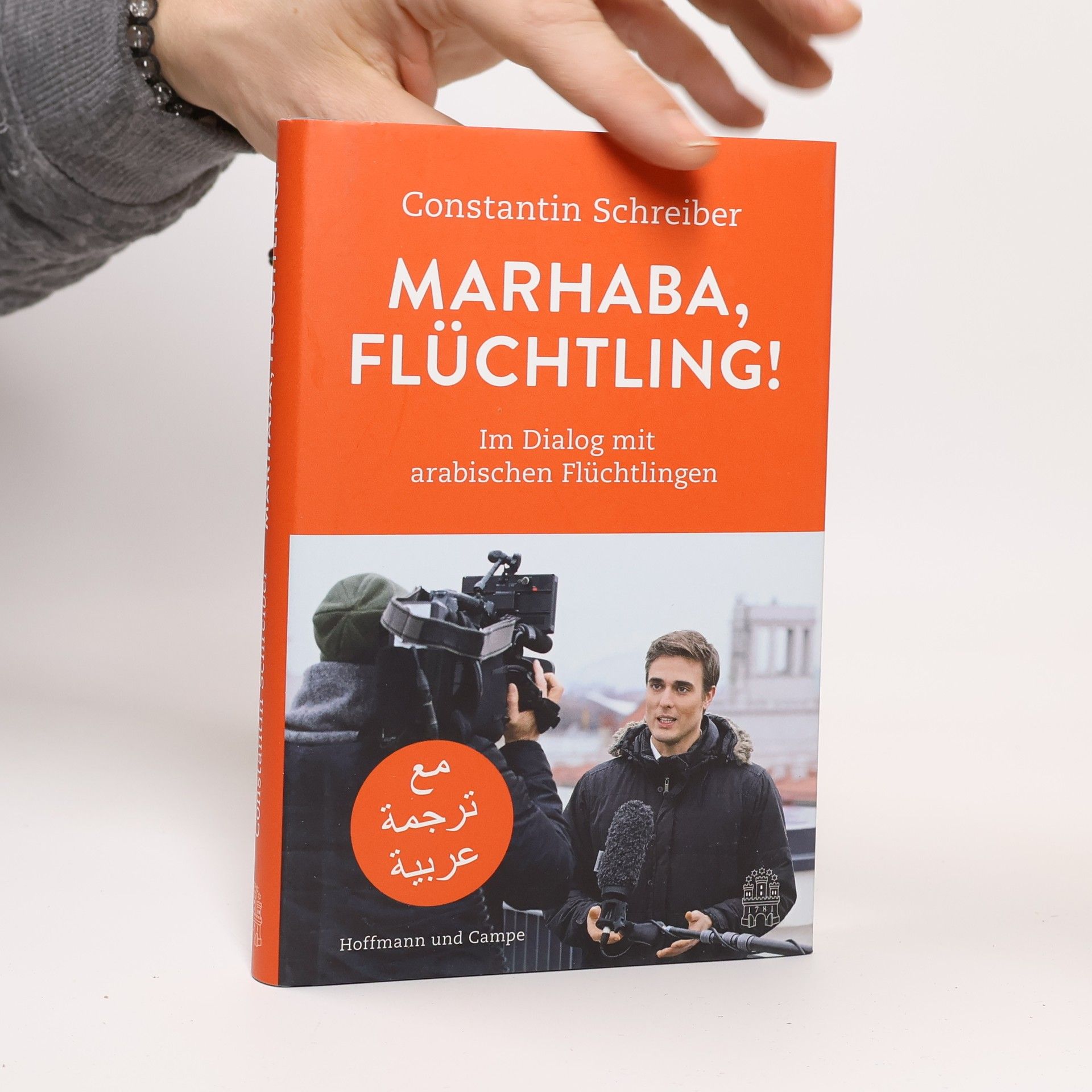Constantin Schreiber Marhaba, Flüchtling!