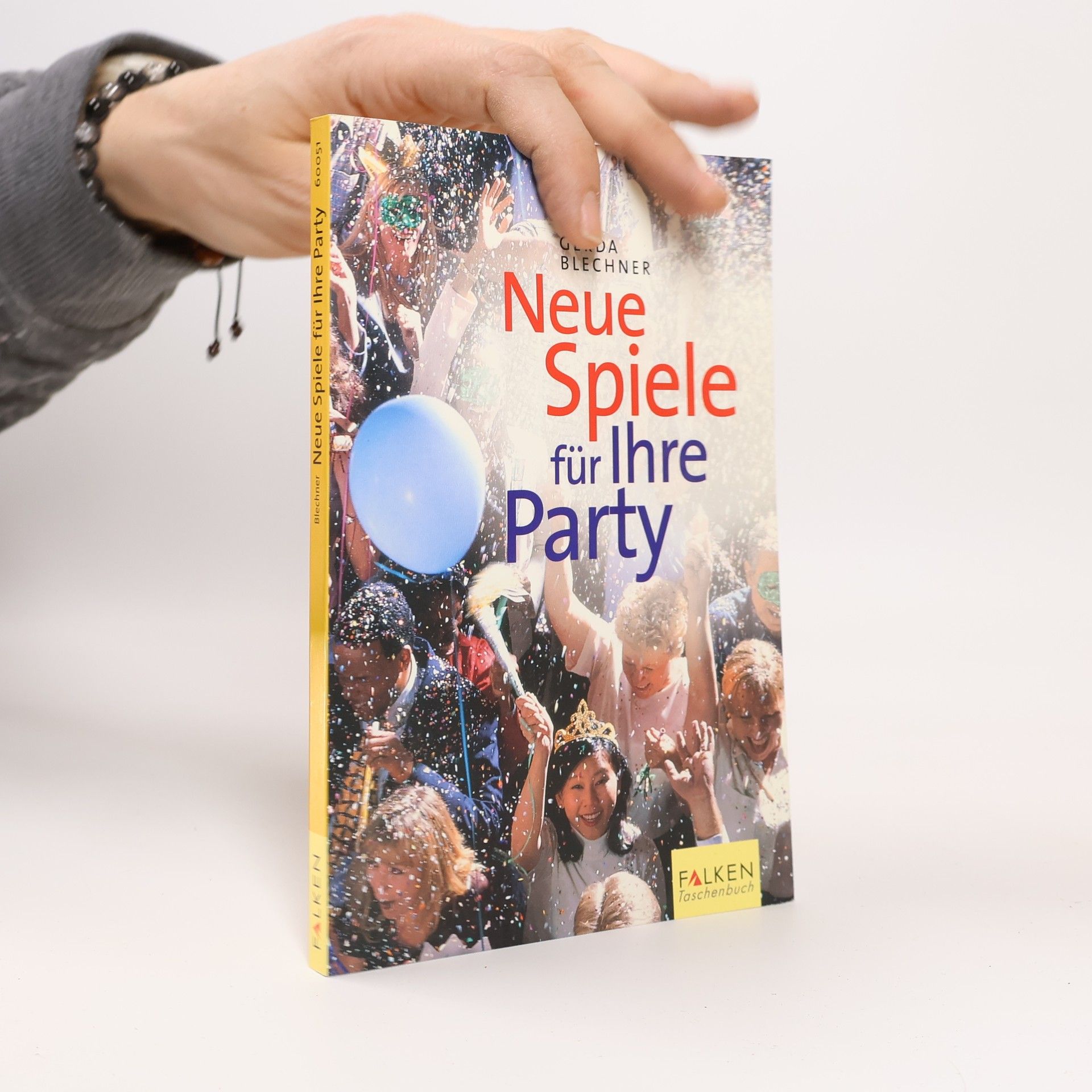Gerda Blechner Neue Spiele für Ihre Party