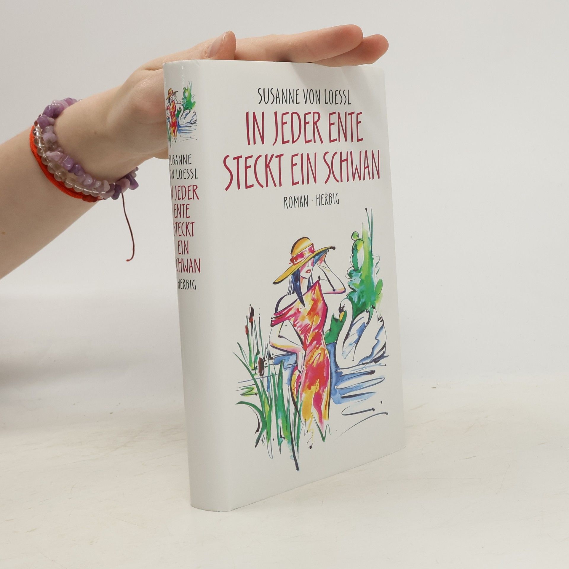 Susanne von Loessl In jeder Ente steckt ein Schwan.