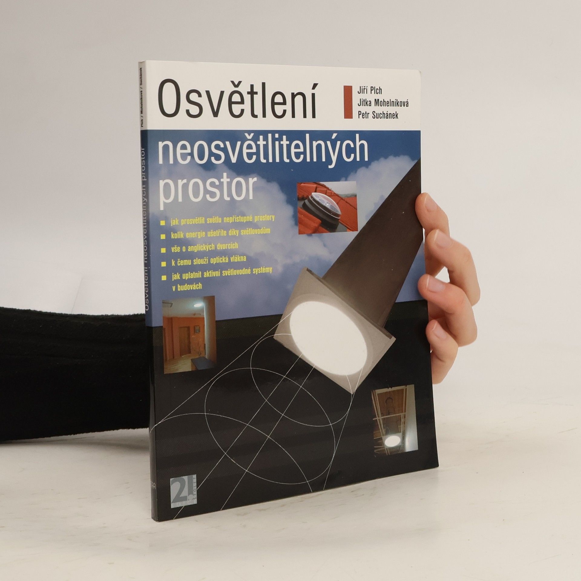 Osvětlení neosvětlitelných prostor