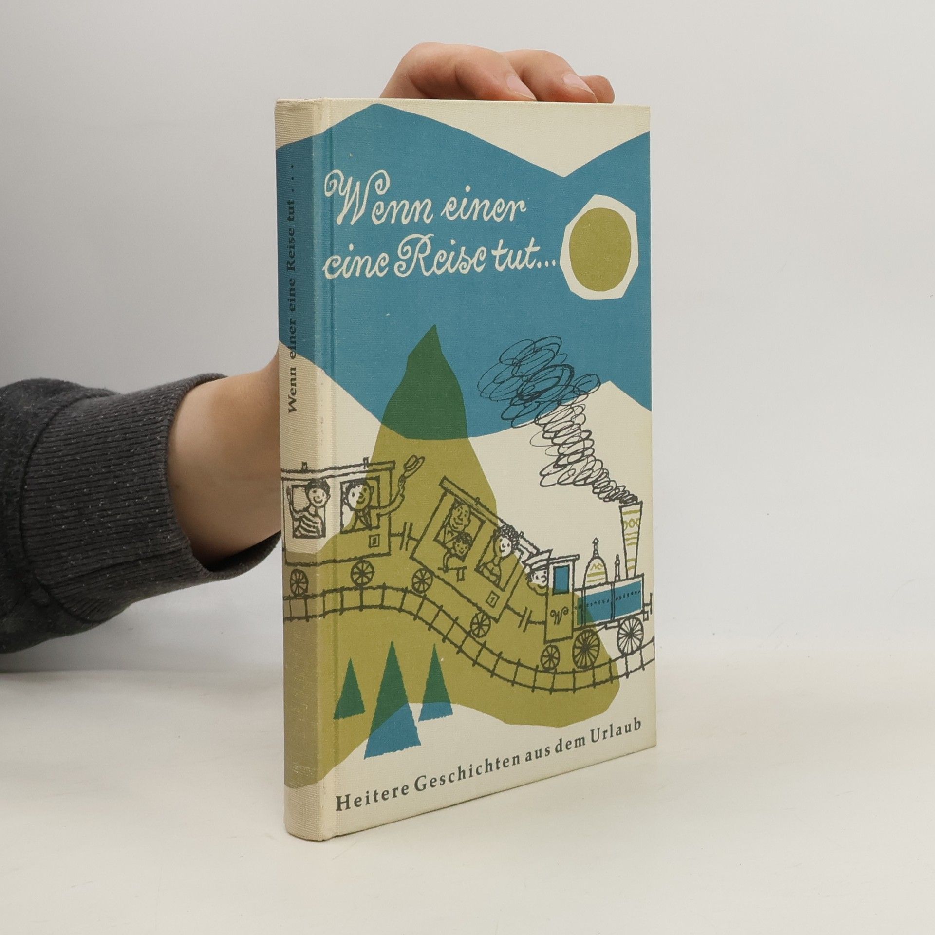 Autorenkollektiv Wenn Einer eine Reise Tut...