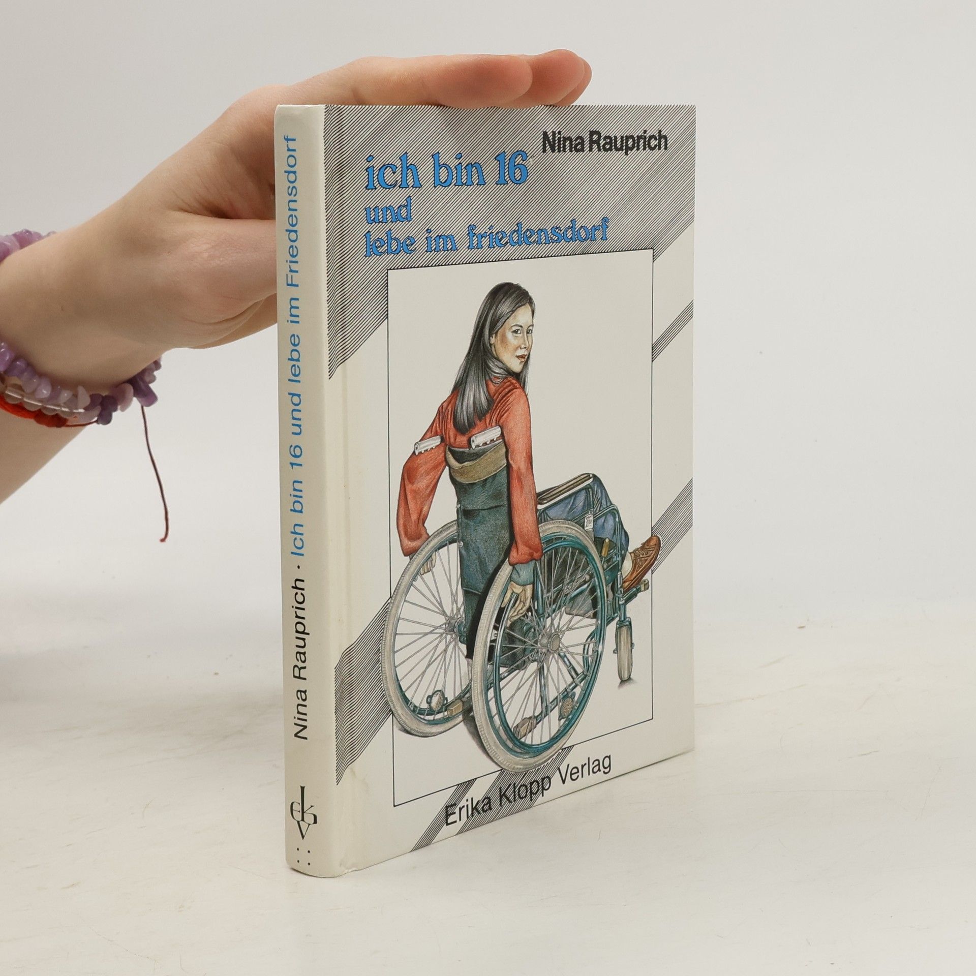 Nina Rauprich Ich bin 16 und lebe im Friedensdorf