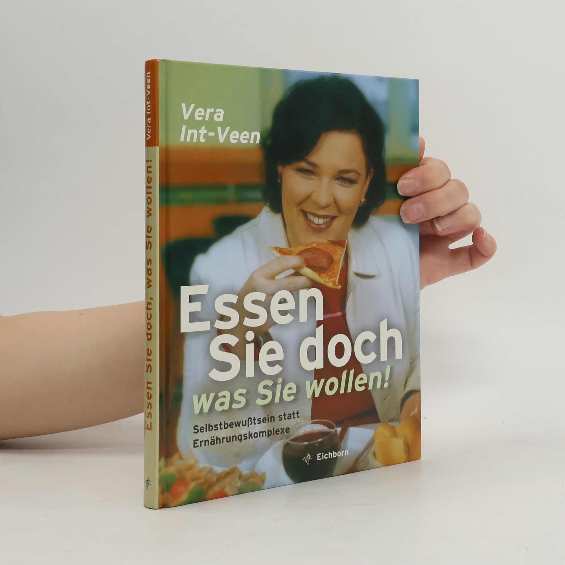 Essen Sie doch, was Sie wollen!