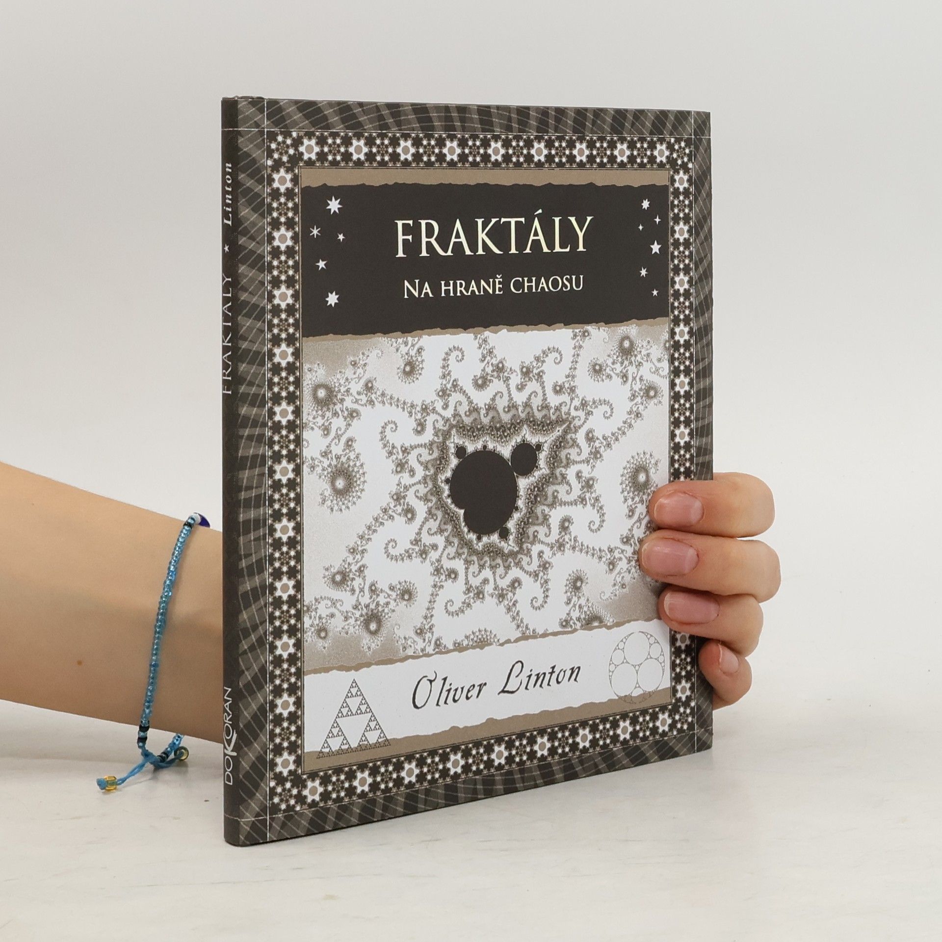 Oliver B. Linton Fraktály: Na hraně chaosu