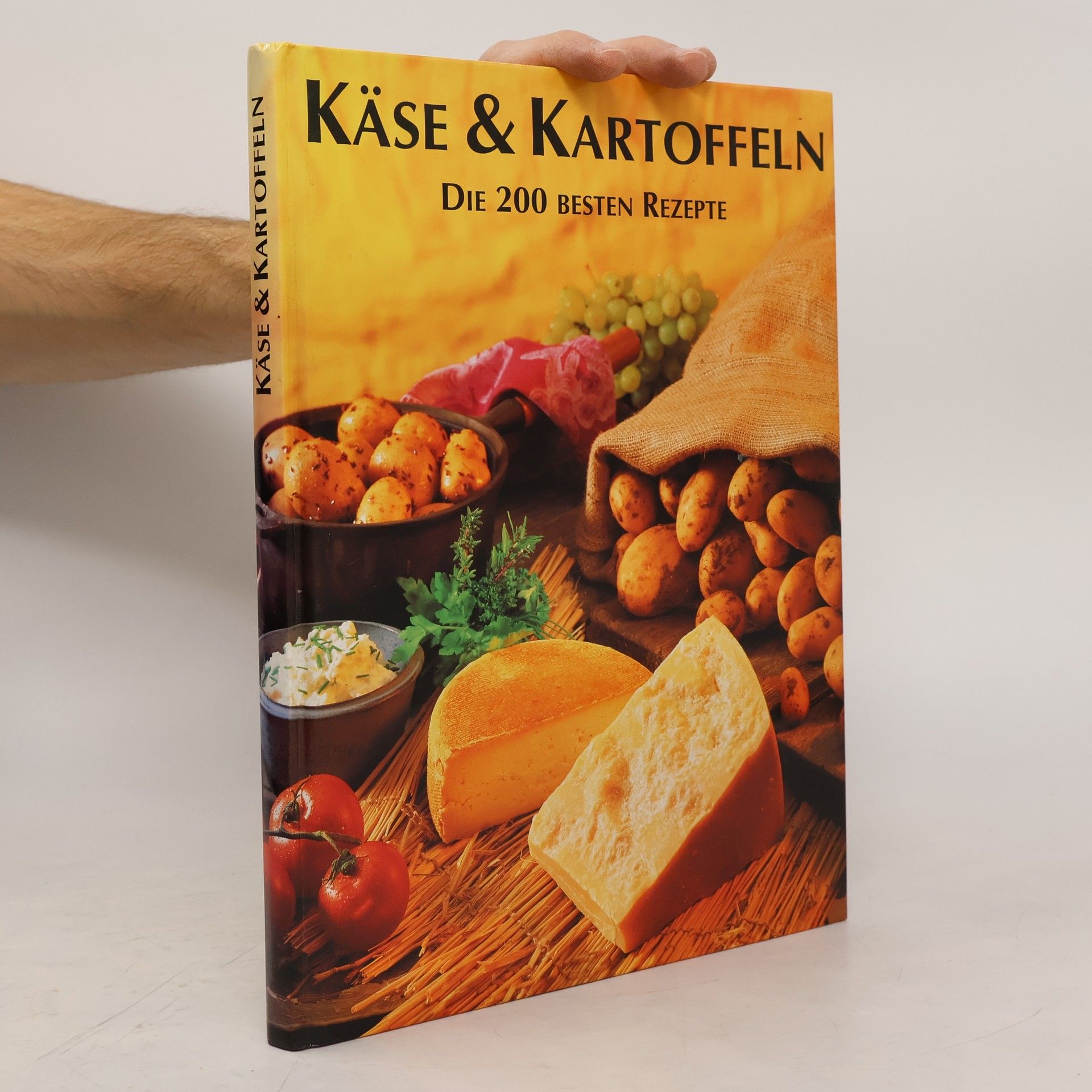 Autorenkollektiv Käse & Kartoffeln. Die 200 besten Rezepte