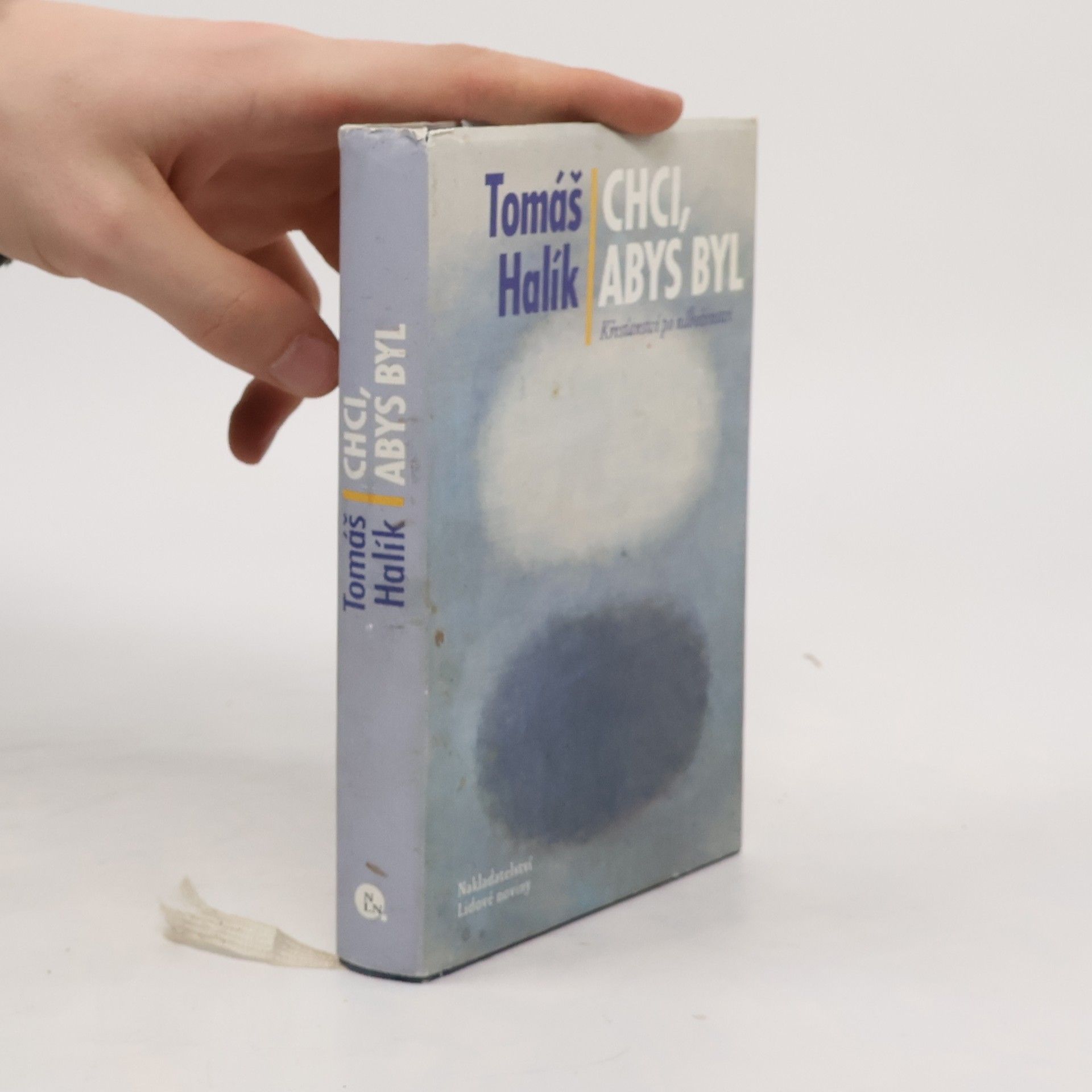 Tomáš Halík Chci, abys byl