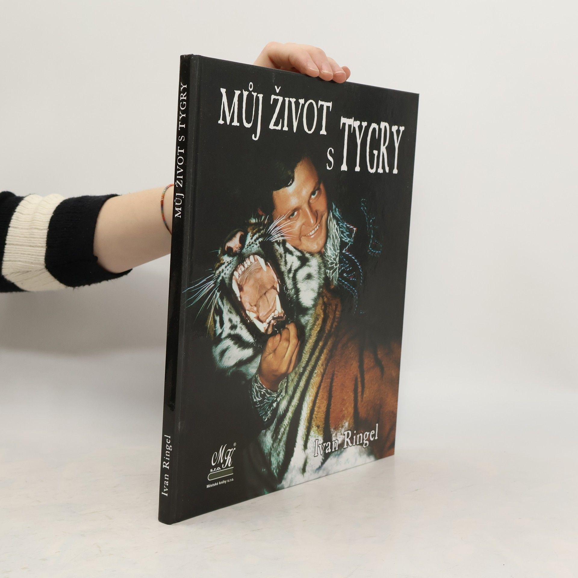 Ivan Ringel Můj život s tygry