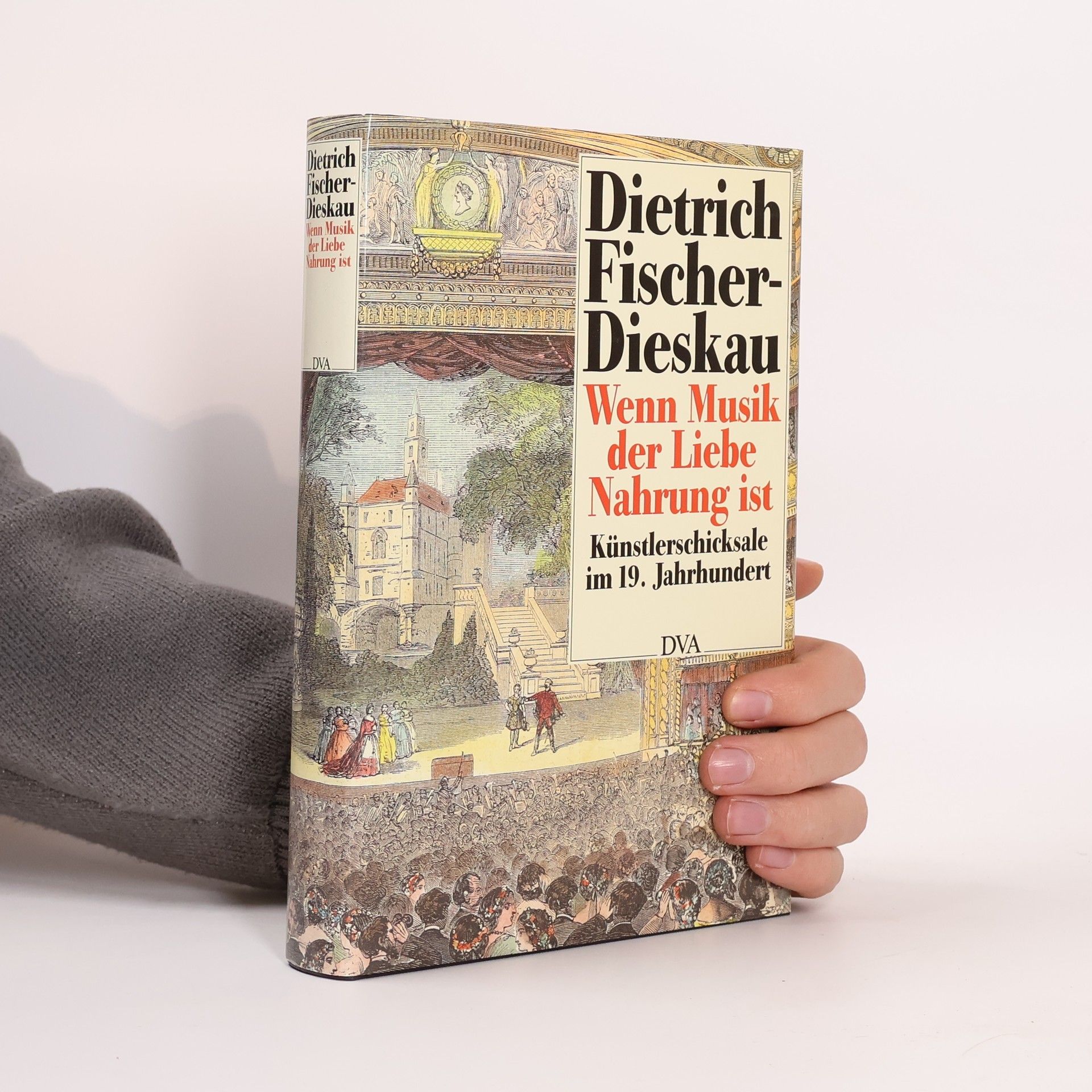 Dietrich Fischer-Dieskau Wenn Musik der Liebe Nahrung ist