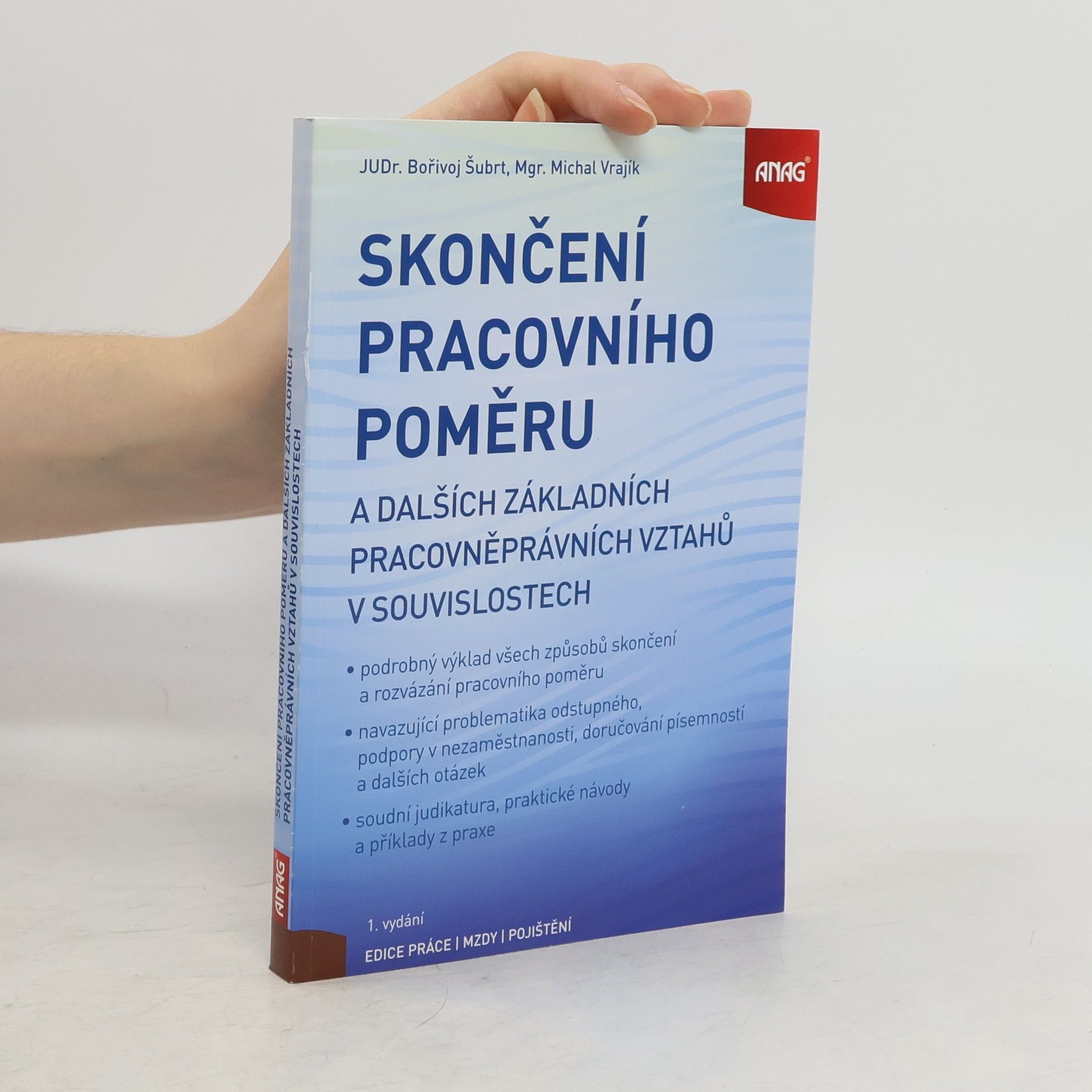 Bořivoj Šubrt Skončení pracovního poměru a dalších základních pracovněprávních vztahů v souvislostech