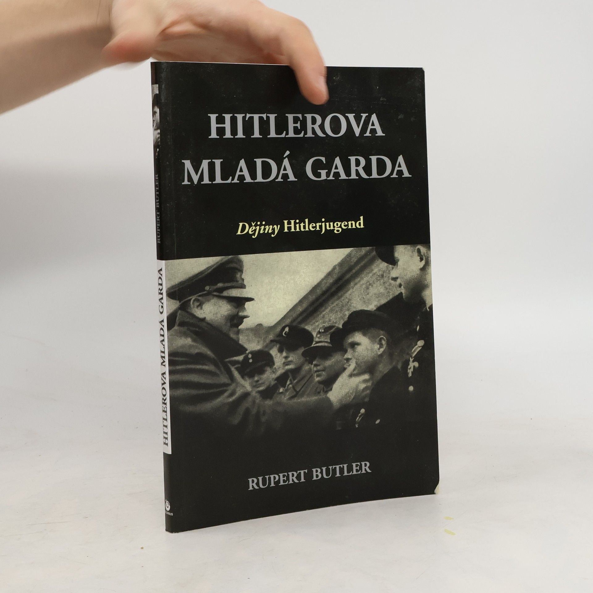 Hitlerova mladá garda : dějiny Hitlerjugend