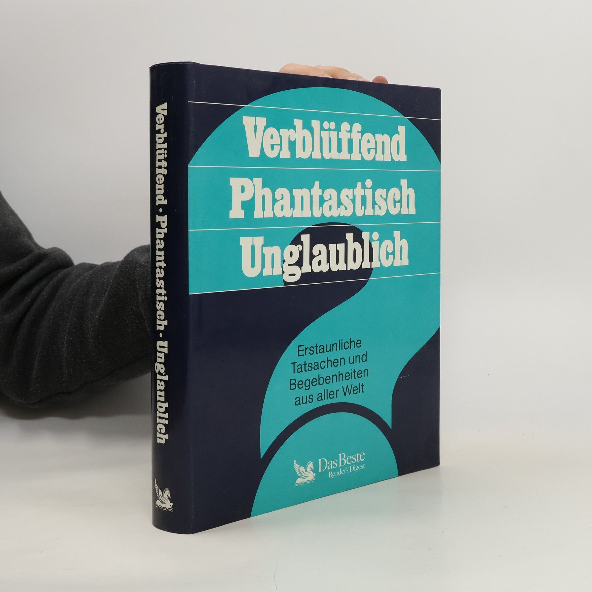 Autores varios Verblüffend. Phantastisch. Unglaubich
