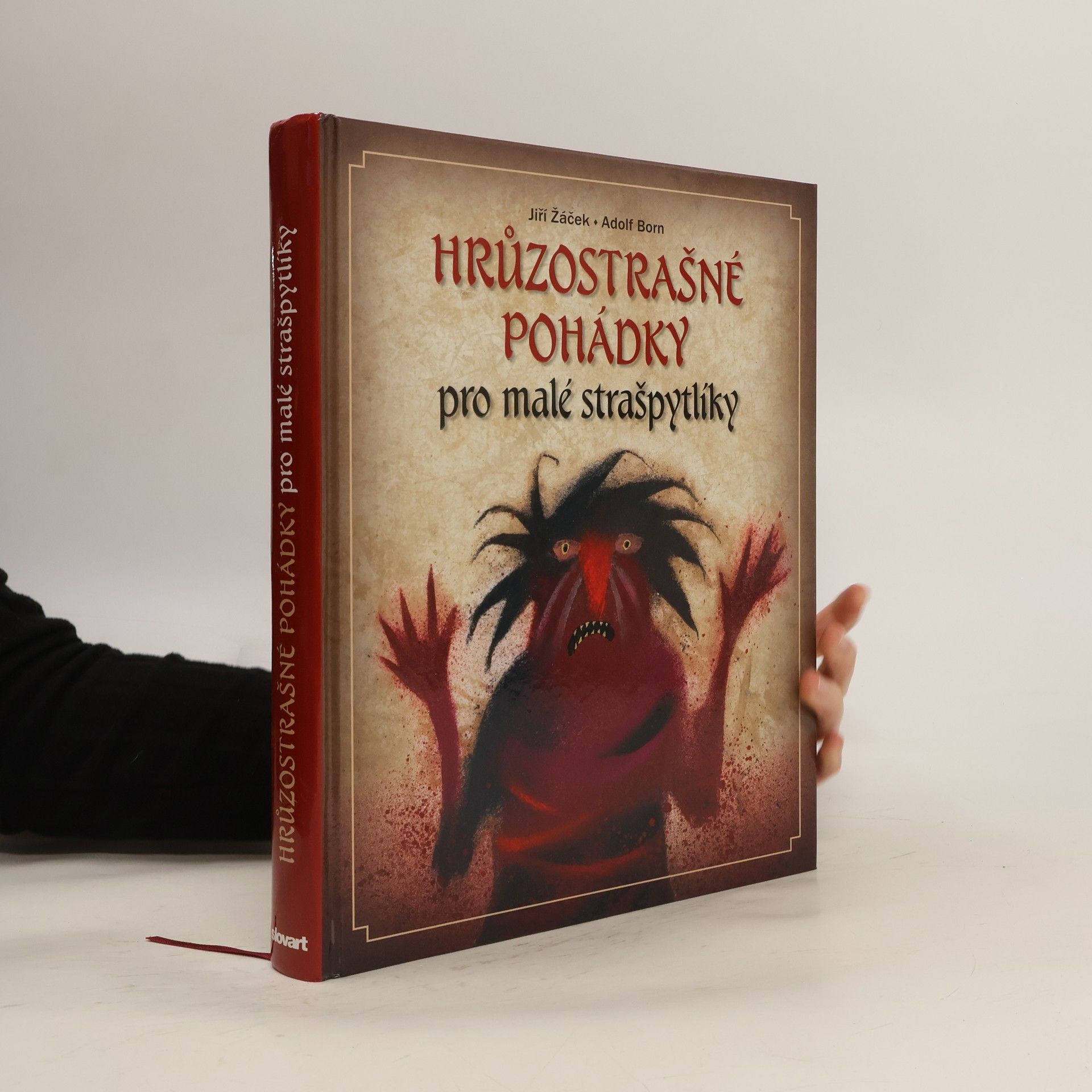 Adolf Born Hrůzostrašné pohádky pro malé strašpytlíky : pohádky ze všech koutů Evropy