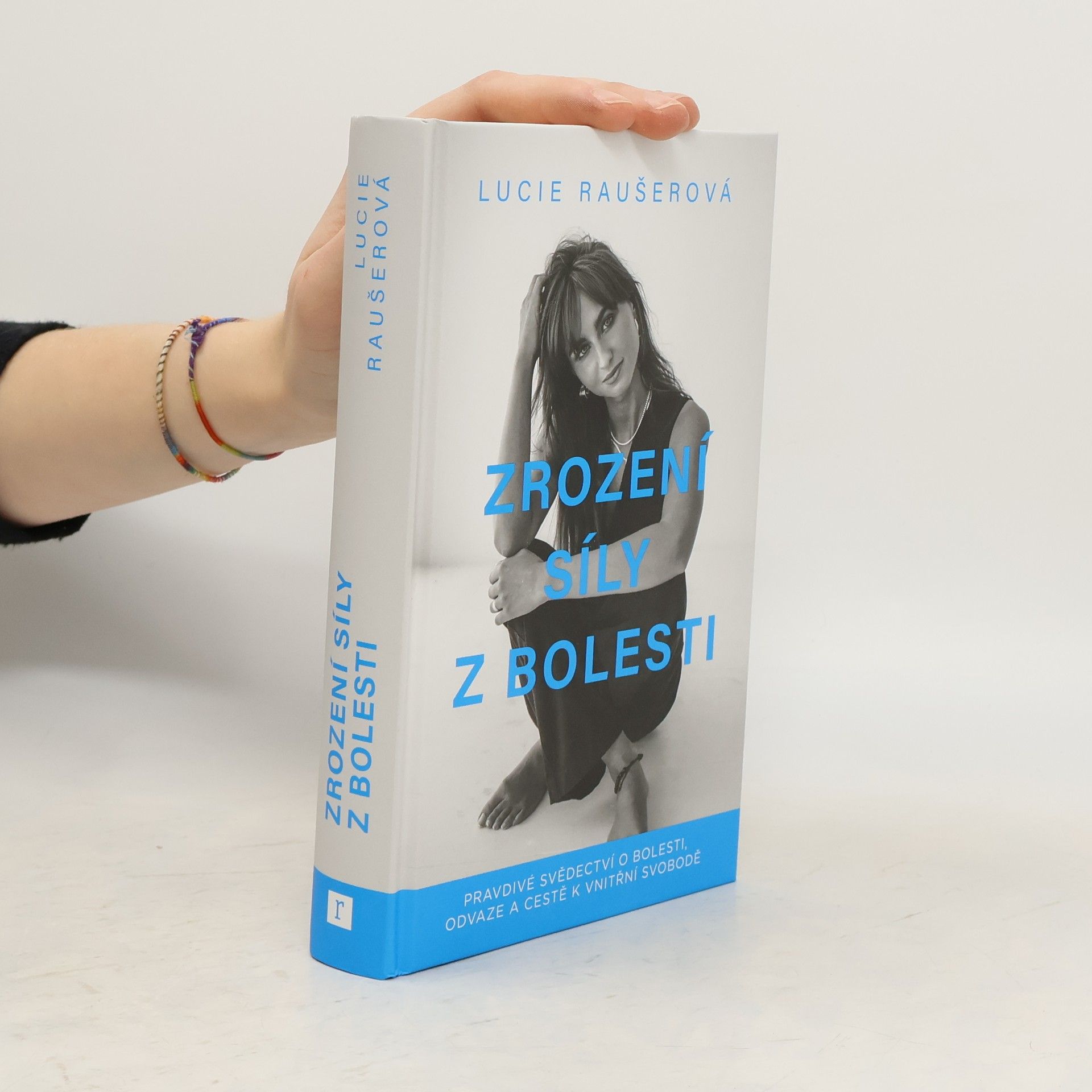 Lucie Raušerová Zrození síly z bolesti