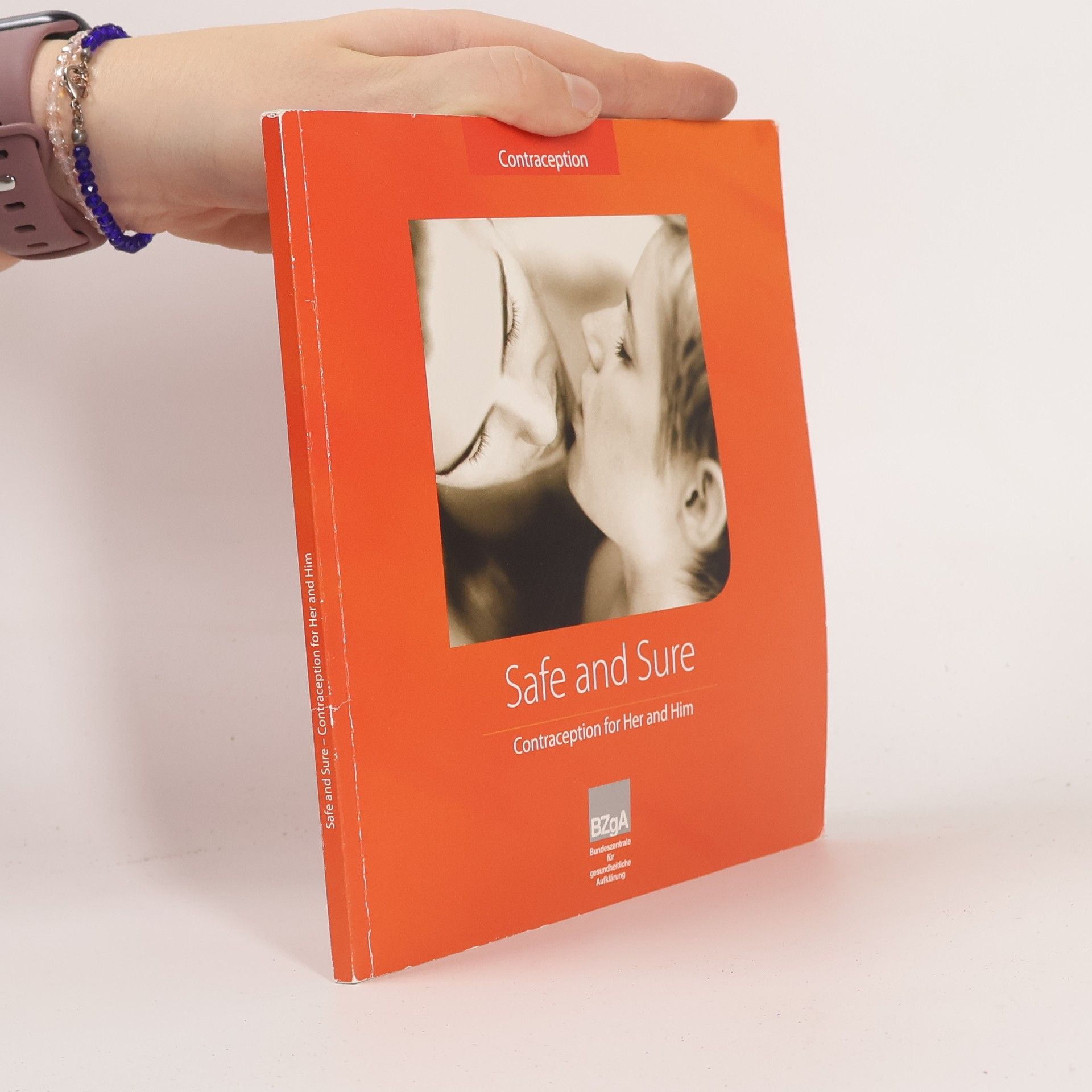 Kolektiv autorů Safe and Sure. Contraception for Her and Him