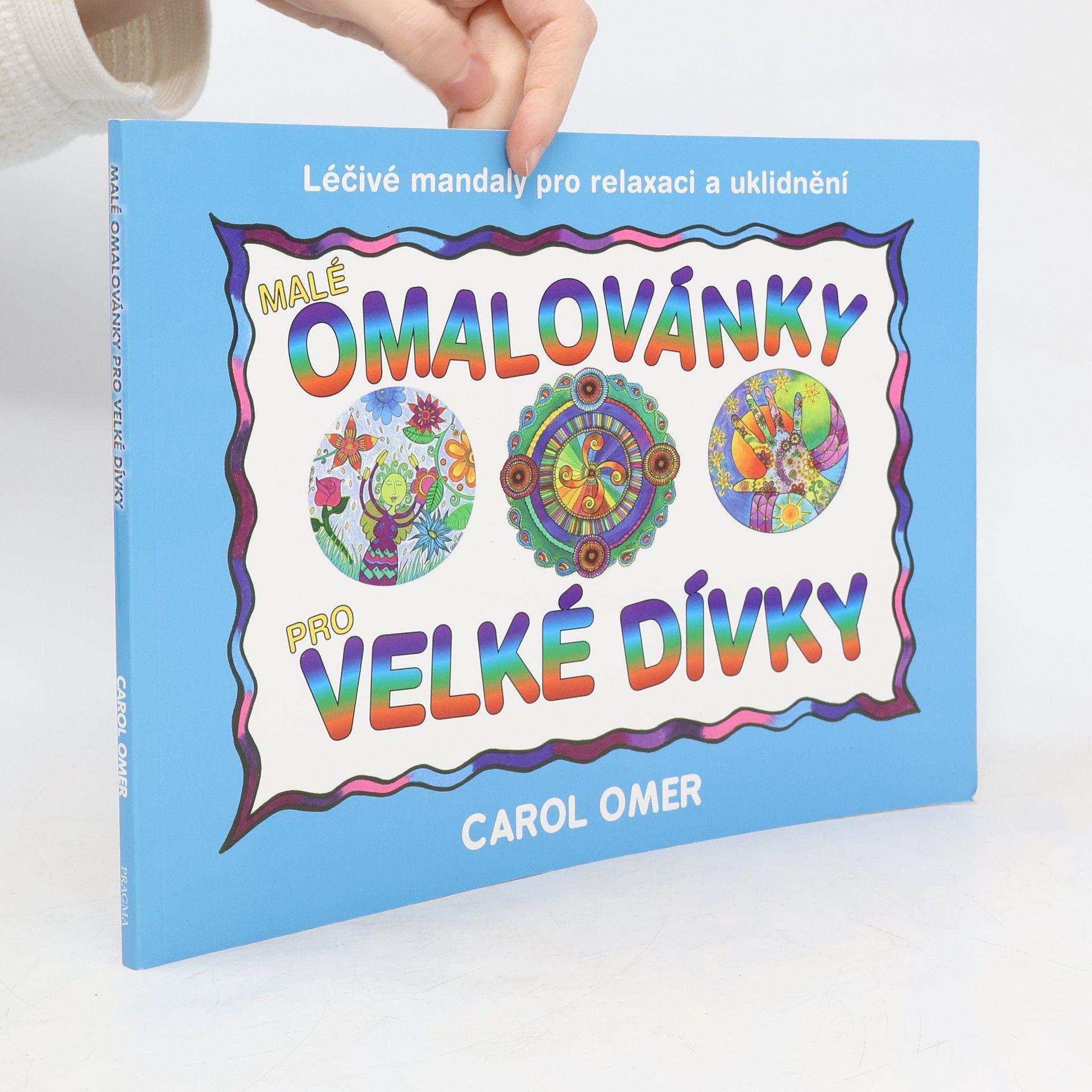Carol Omer Malé omalovánky pro velké dívky