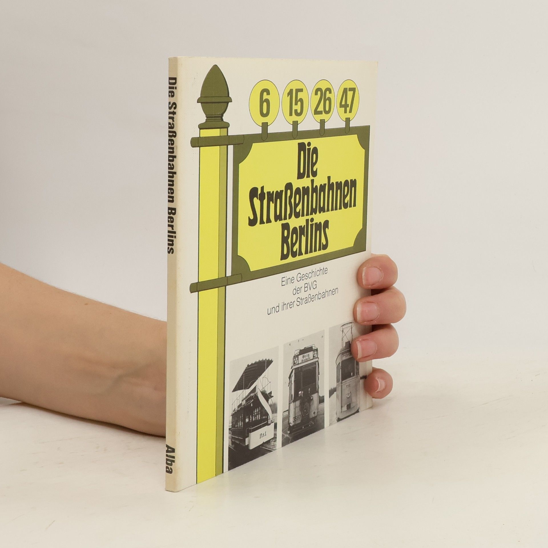 Die Strassenbahnen Berlins