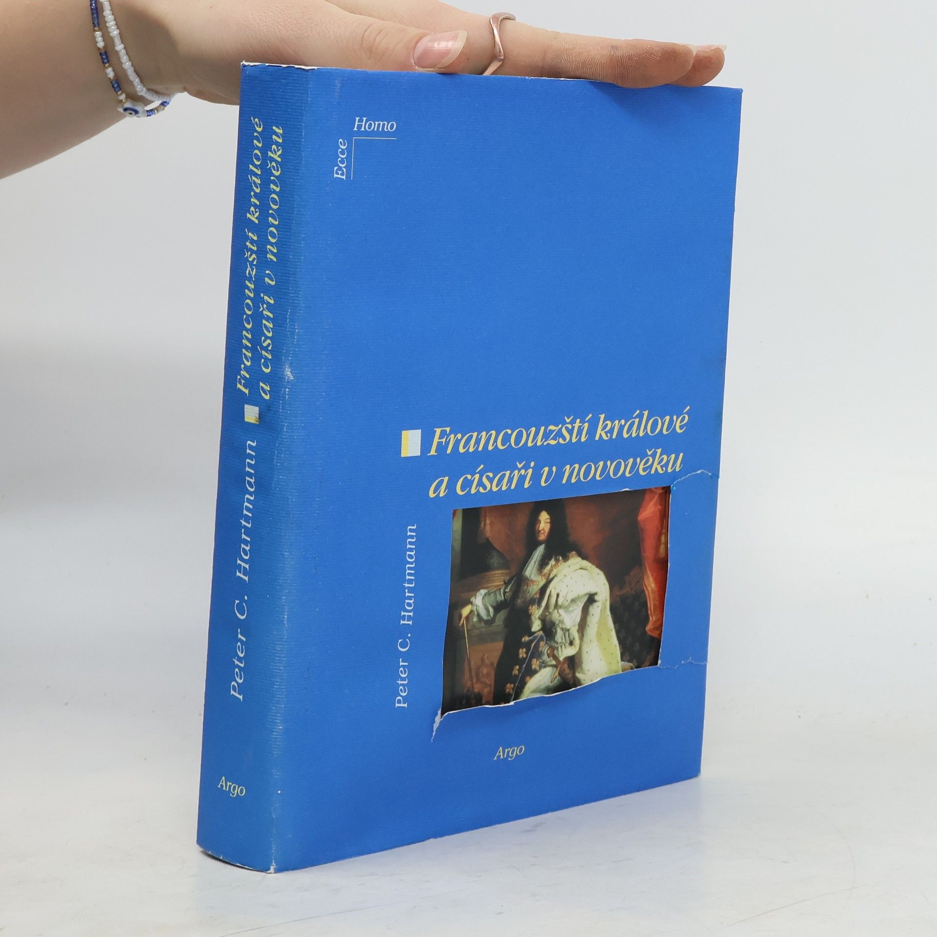Peter C. Hartmann Francouzští králové a císaři v novověku : od Ludvíka XII. k Napoleonovi III. (1498-1870)