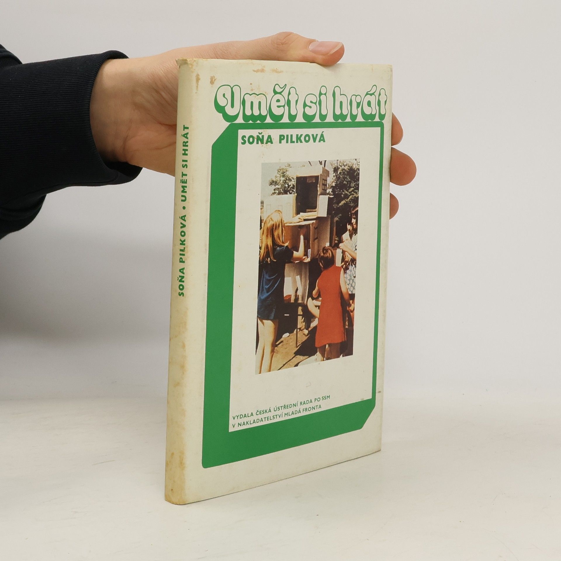 Soňa Pilková Umět si hrát