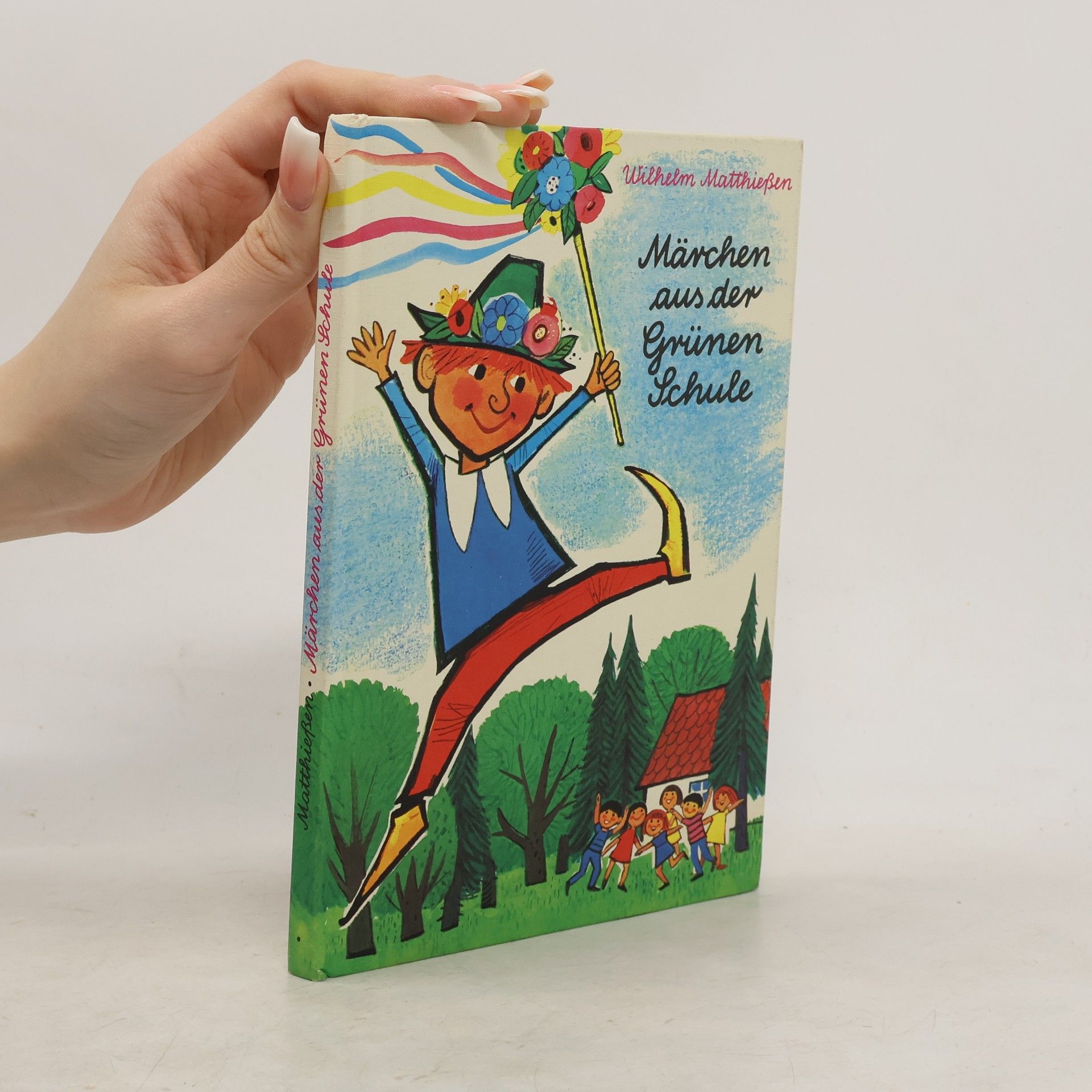 Wilhelm Matthießen Märchen aus der grünen Schule