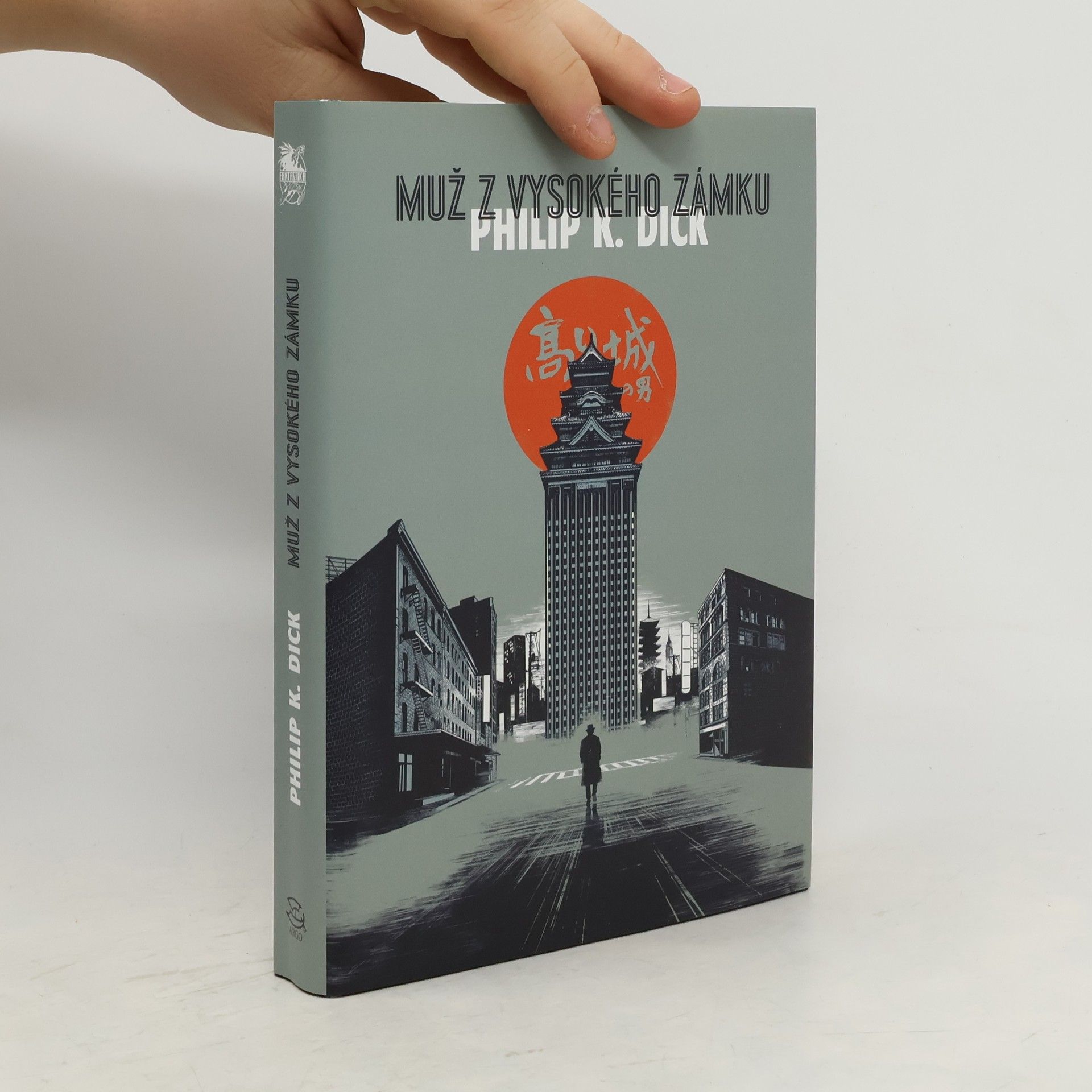 Philip K. Dick Muž z Vysokého zámku