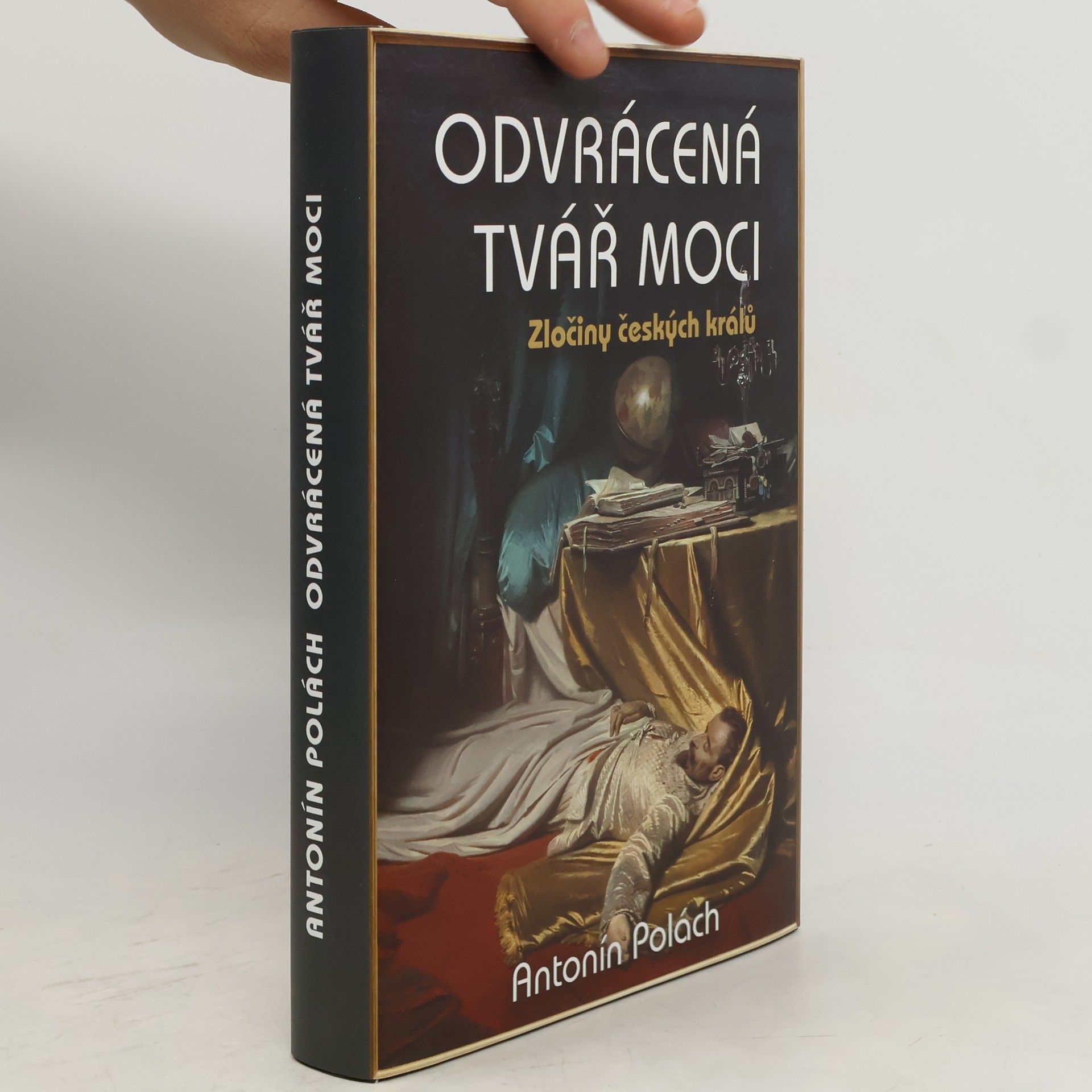 Odvrácená tvář moci: Zločiny českých králů