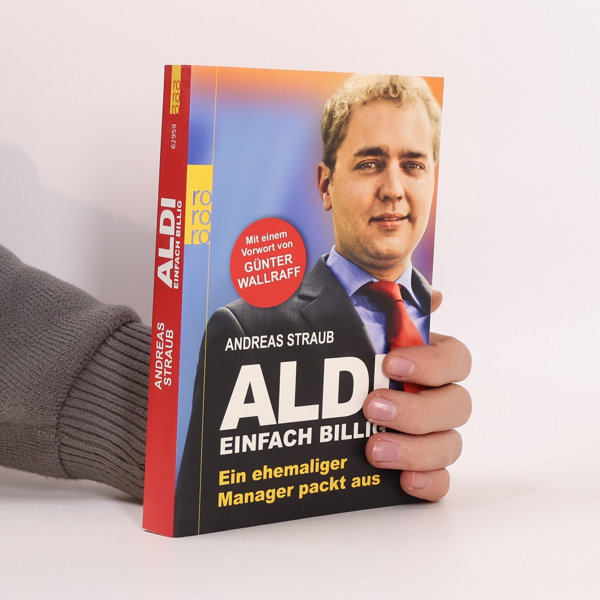 Andreas Straub Aldi. Einfach billig. Ein ehemaliger Manager packt aus