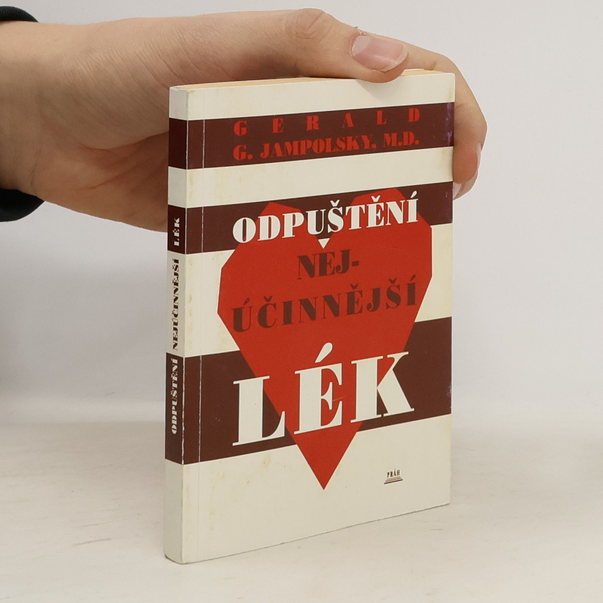 Gerald G. Jampolsky Odpuštění. Nejúčinnější lék