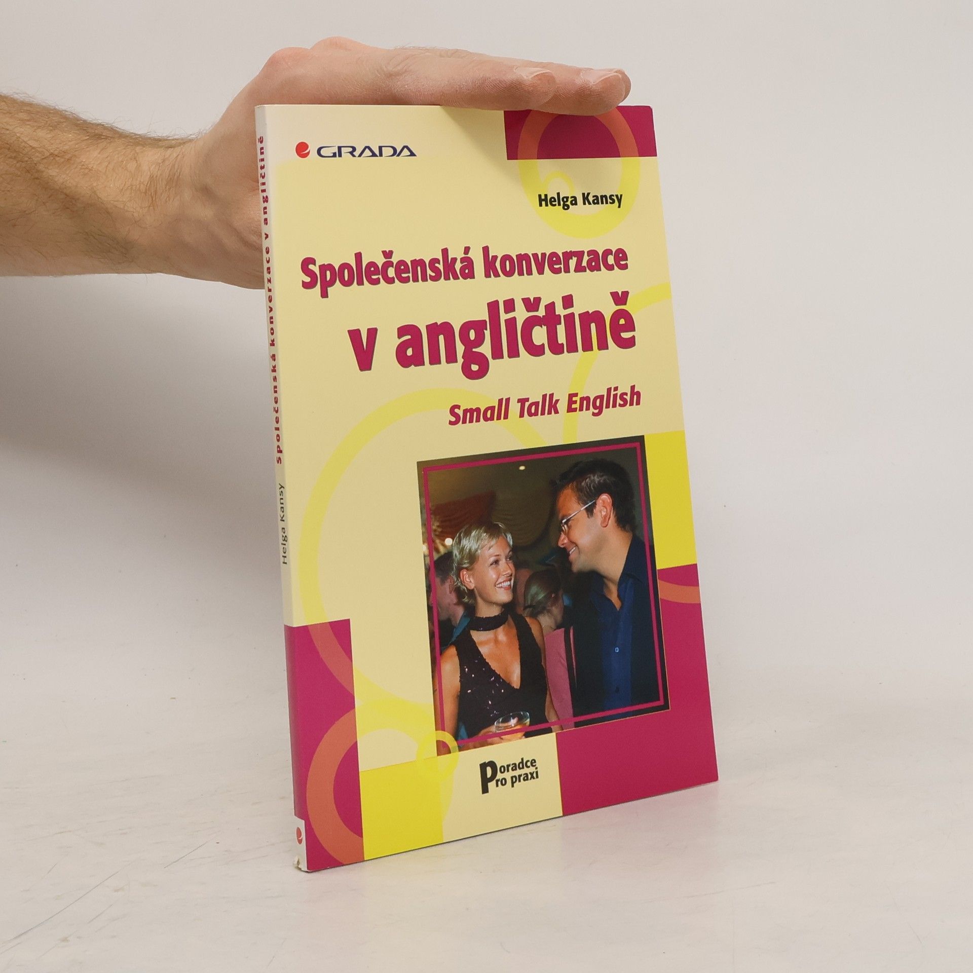 Helga Kansy Společenská konverzace v angličtině. Small talk English
