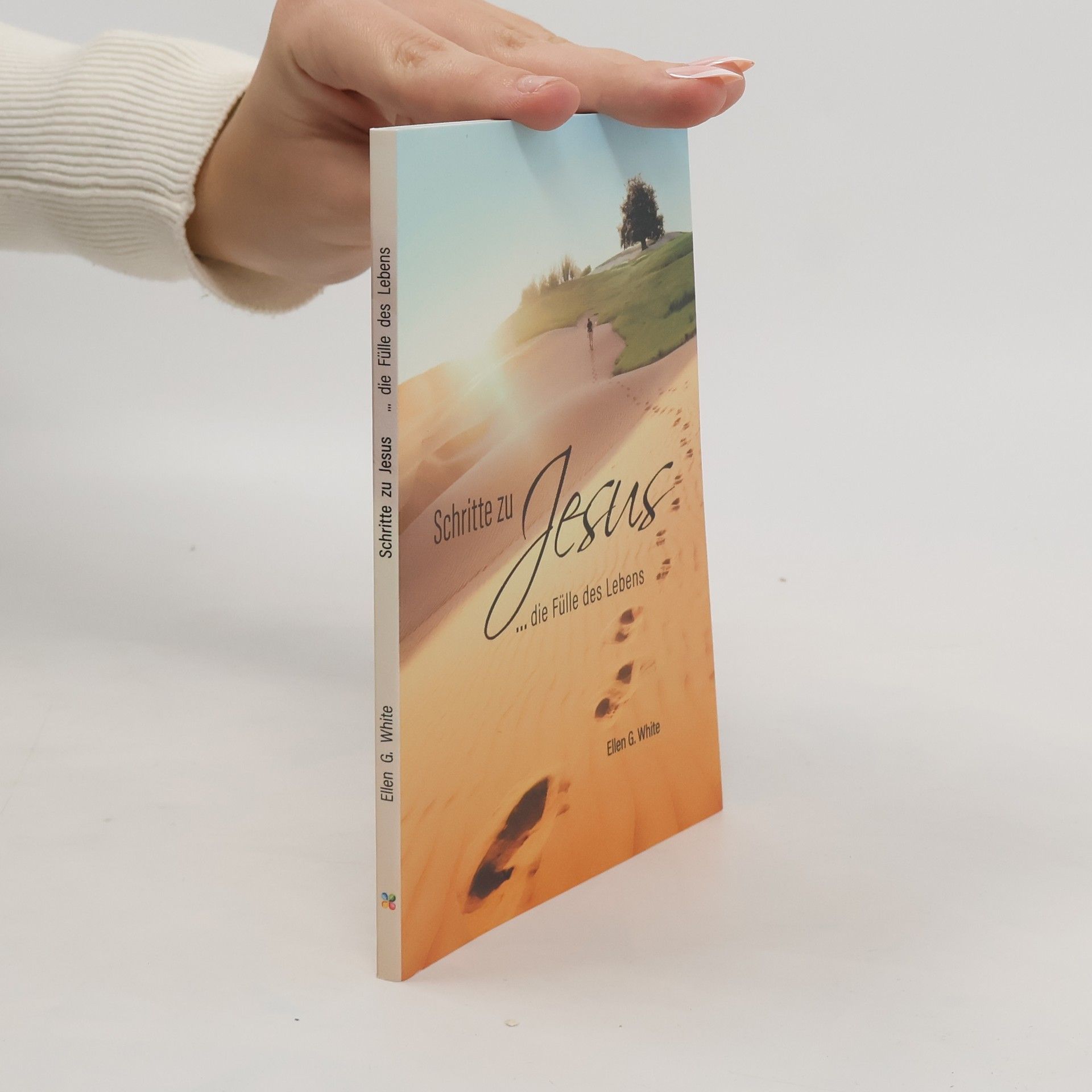 Ellen Gould Harmon White Schritte zu Jesus