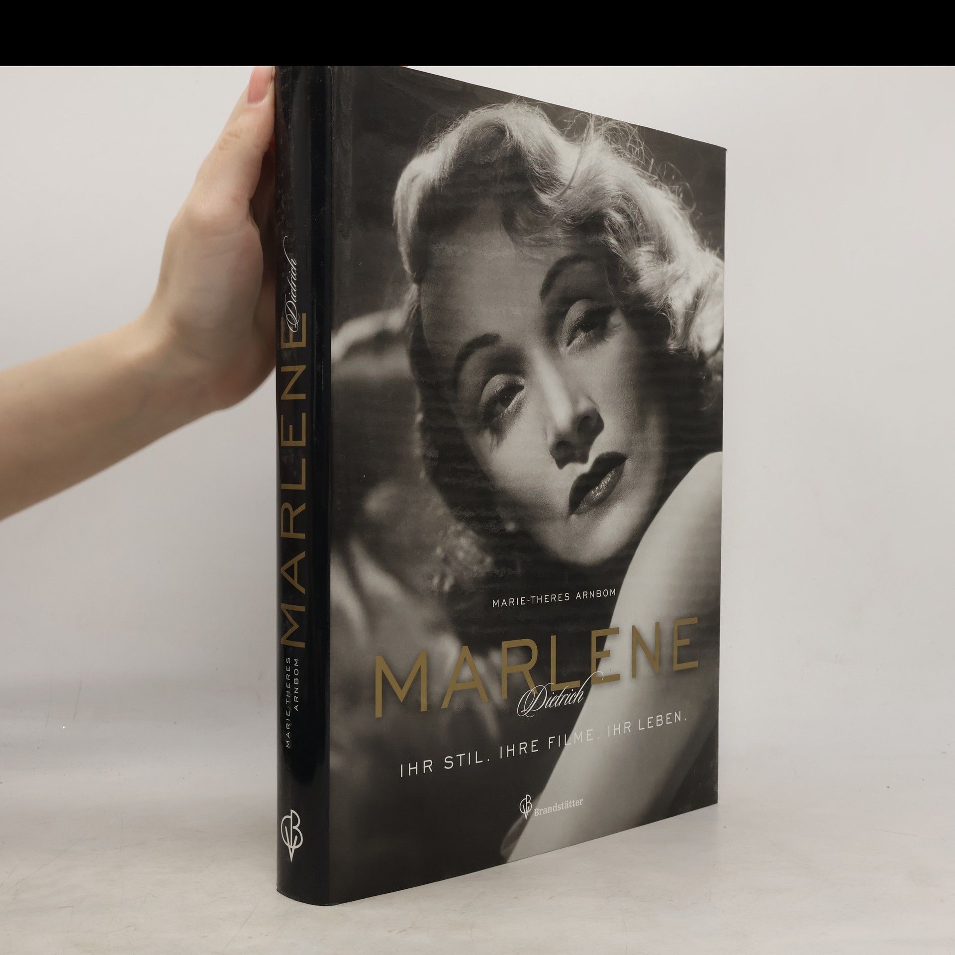 Marie-Theres Arnbom Marlene Dietrich. Ihr Stil. Ihre Filme. Ihr Leben