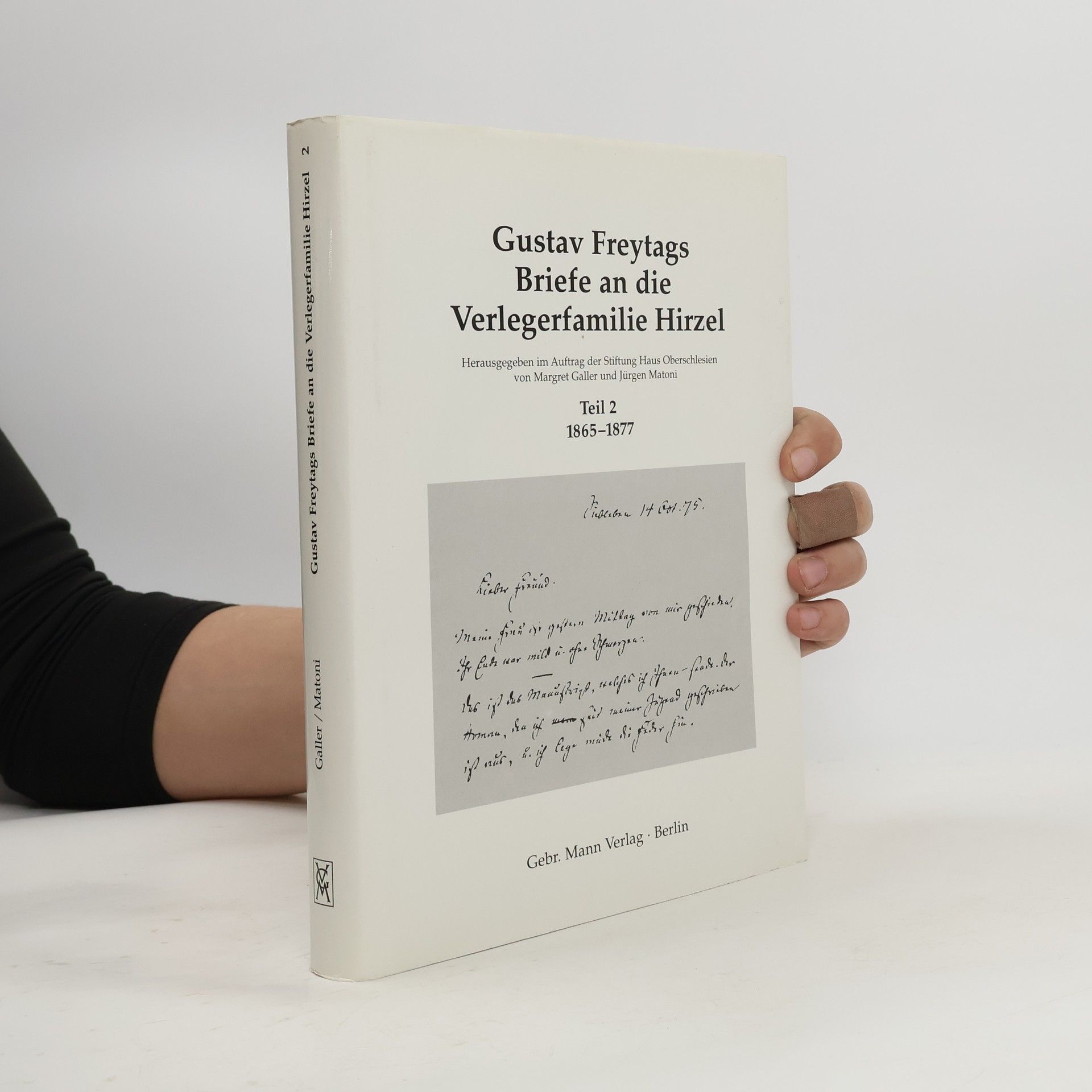 Gustav Freytag Gustav Freytags Briefe an die Verlegerfamilie Hirzel