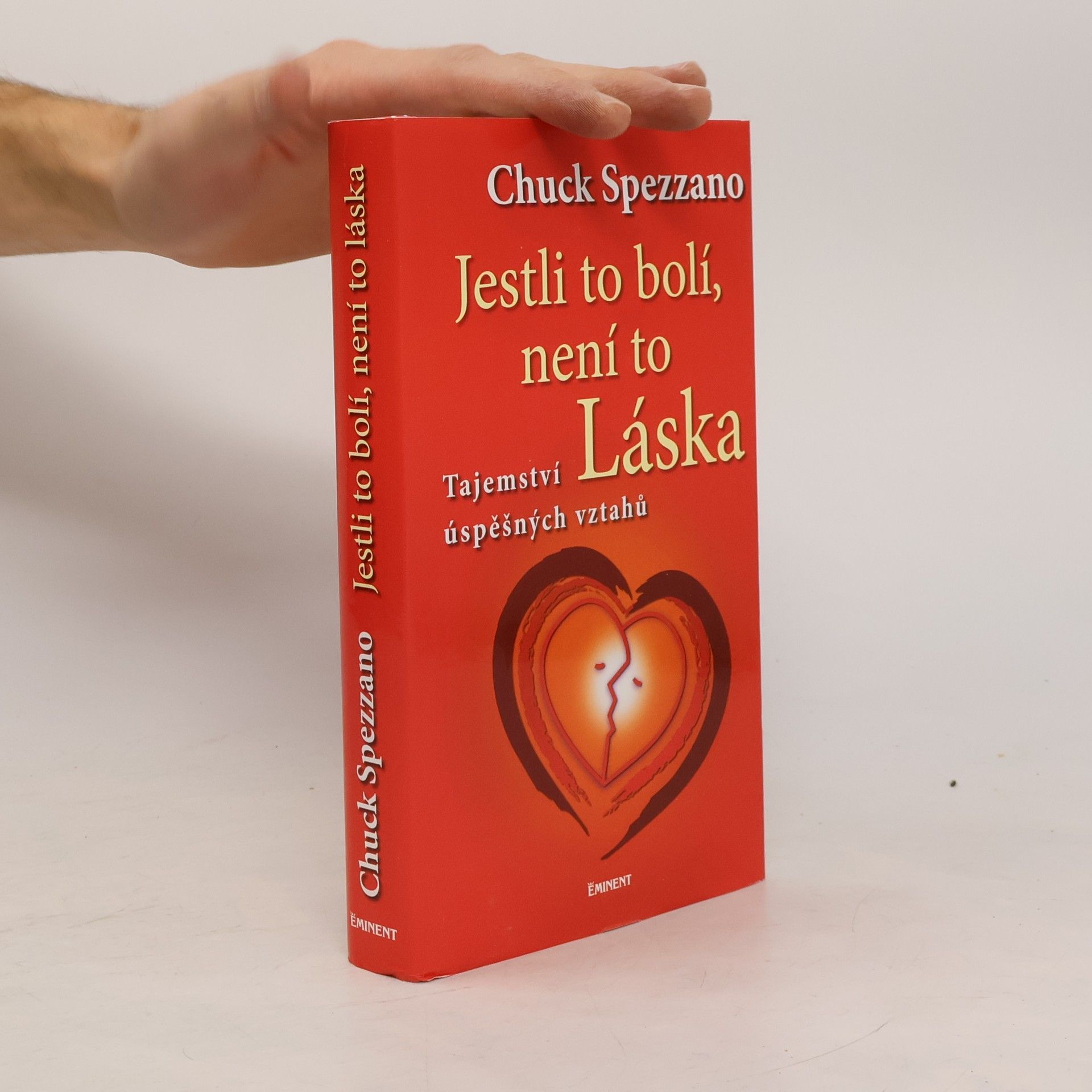 Jestli to bolí, není to láska. Tajemství úspěšných vztahů