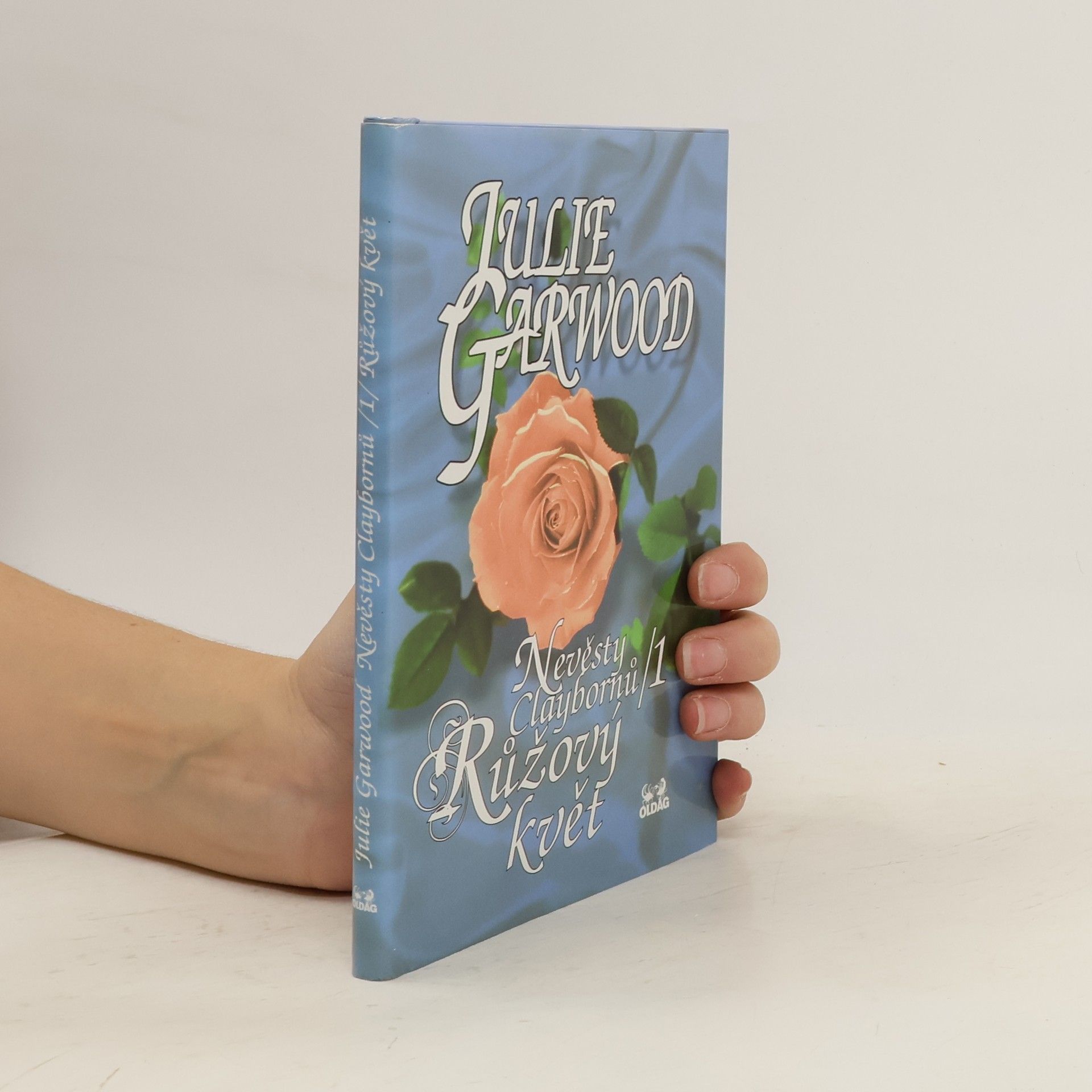 Julie Garwood Nevěsty Claybornů. 1, Růžový květ