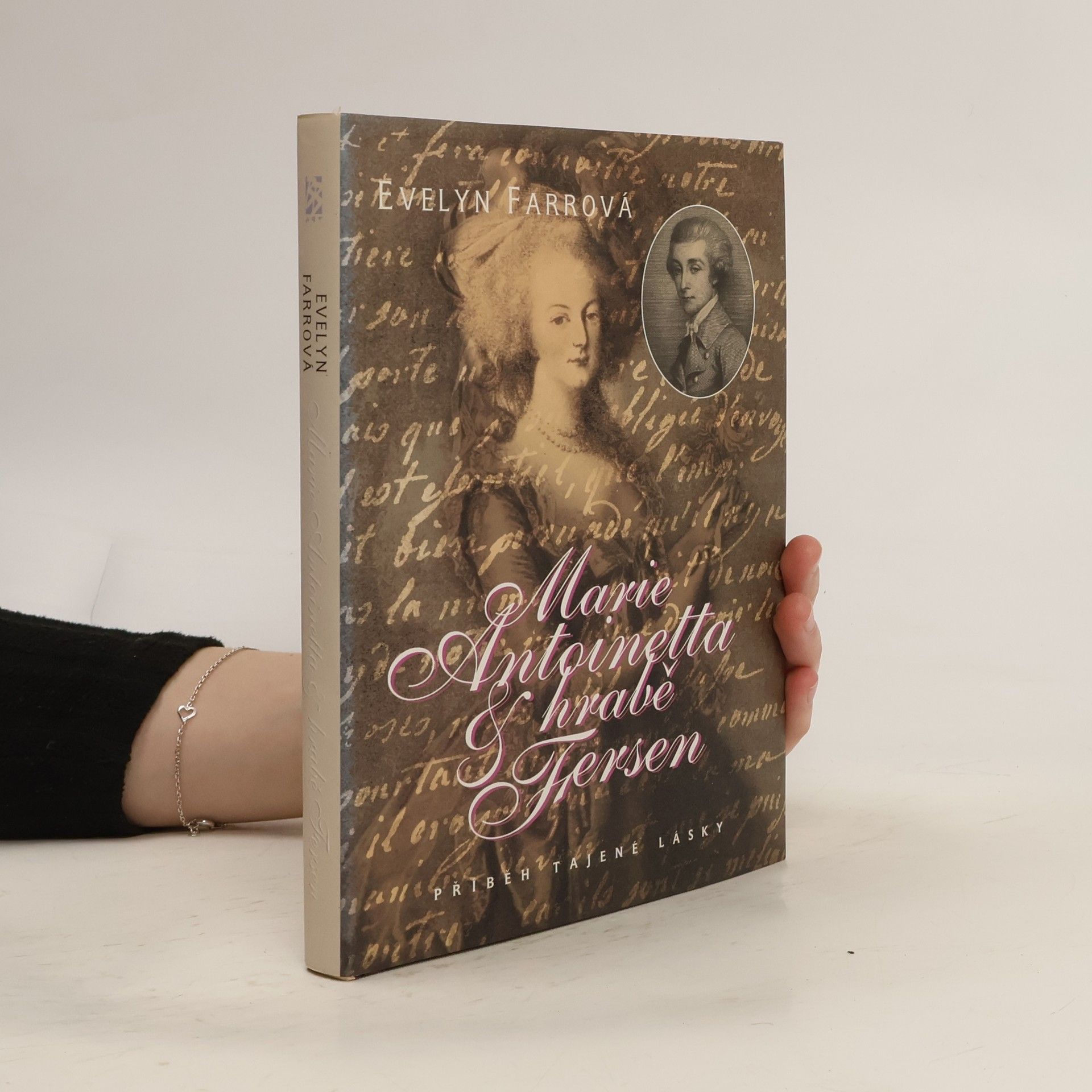 Evelyn Farr Marie Antoinetta & hrabě Axel Fersen - Příběh tajené lásky