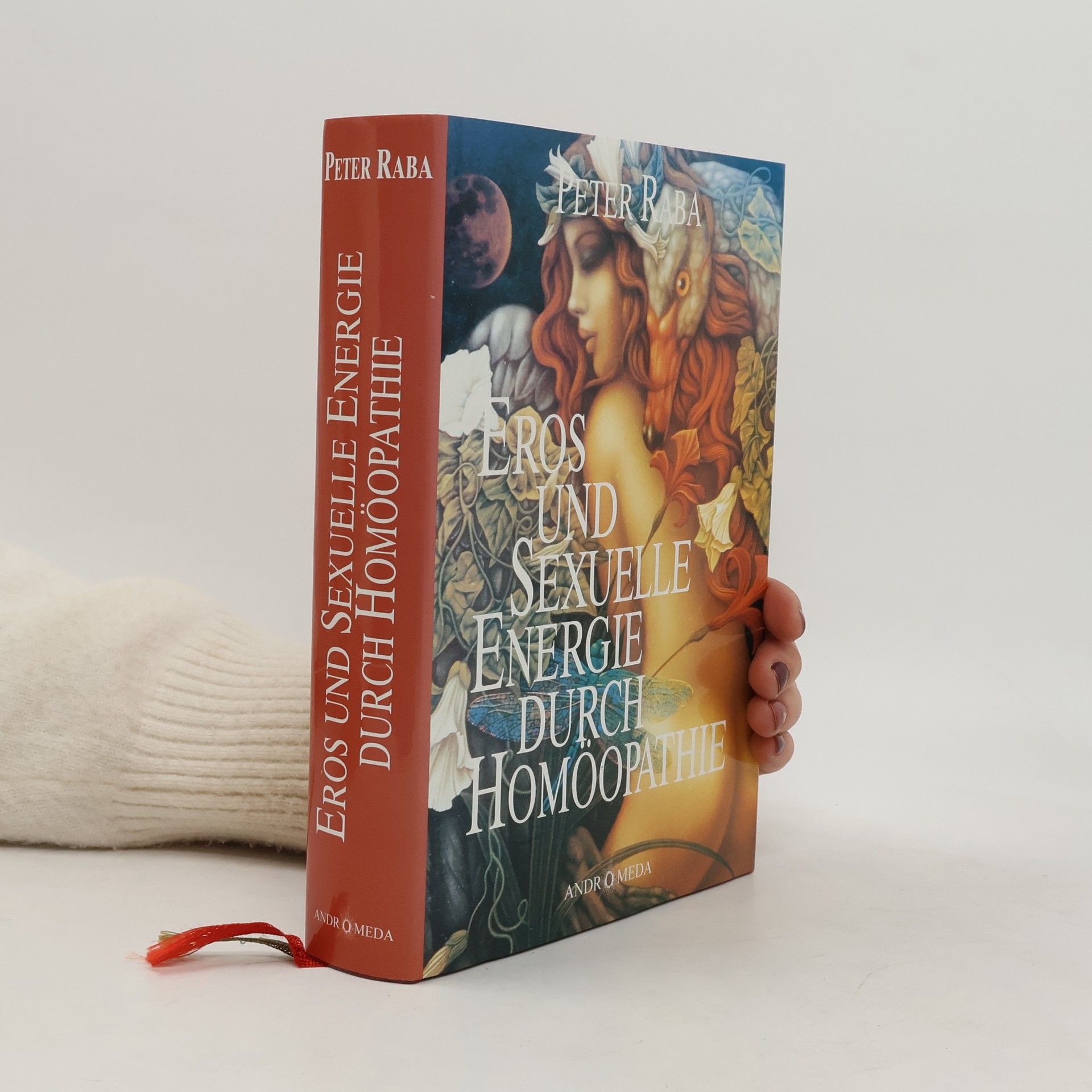 Peter Raba Eros und sexuelle Energie durch Homöopathie unter besonderer Berücksichtigung der "sieben Todsünden"